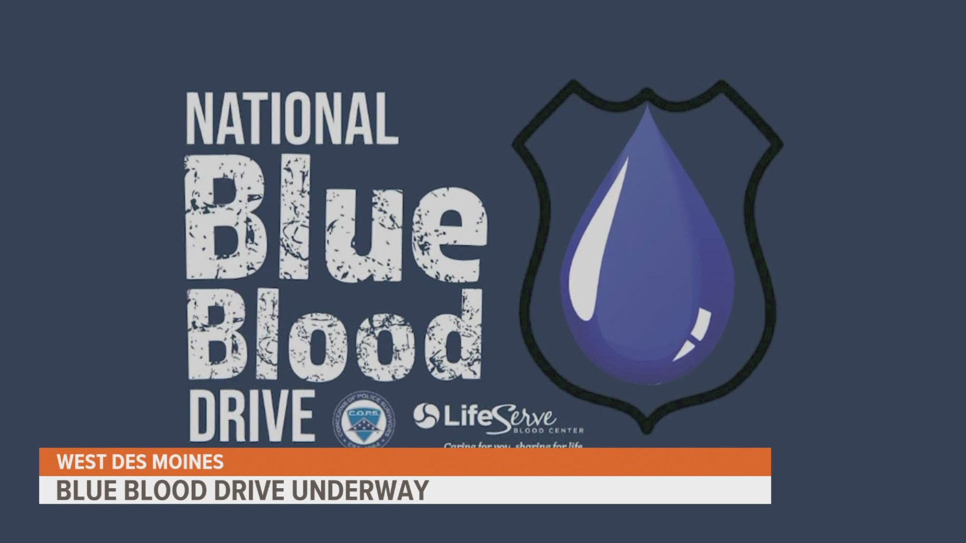 Show appreciation to law enforcement, Iowa COPS and your community by donating blood at LiveServe  this week