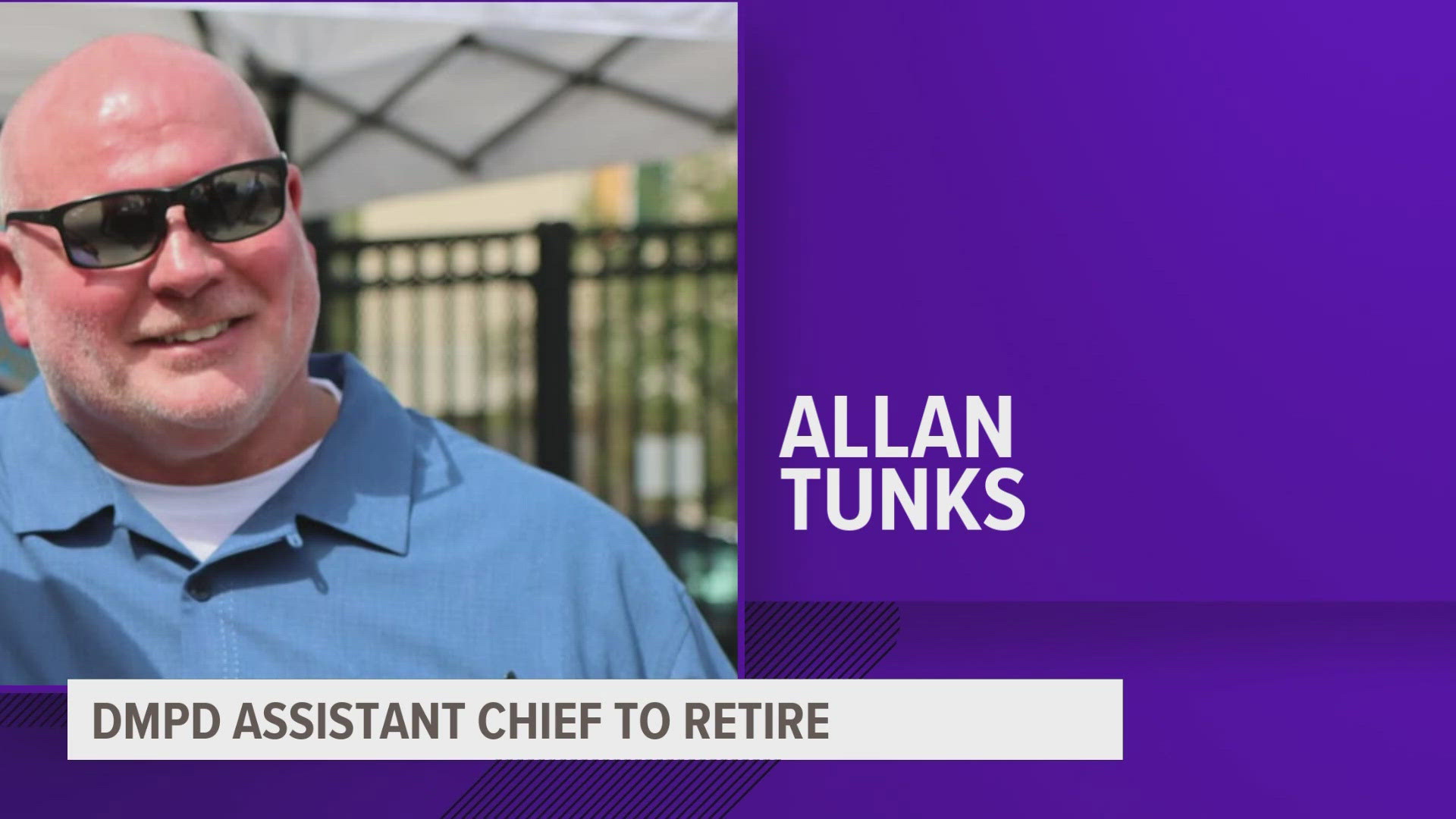 Tunks plans to retire alongside current DMPD Police Chief Dana Wingert.