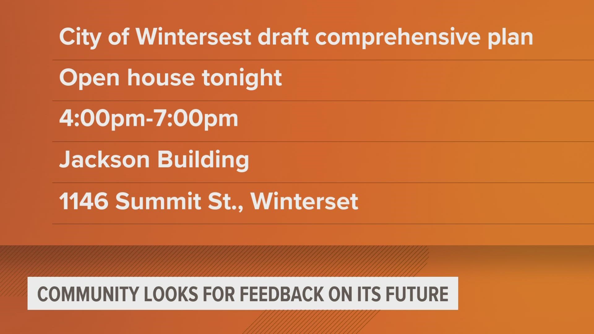 There will be an open house tonight from 4-7 p.m. at the Jackson Building in Winterset, where community members can give feedback on the city's plans.