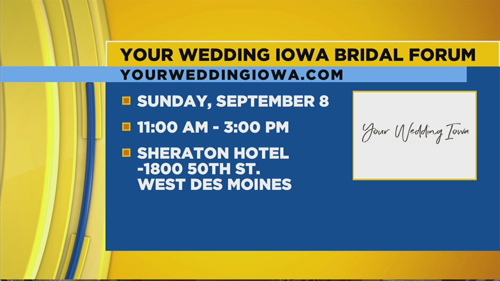 Your Wedding Iowa Sunday, September 8