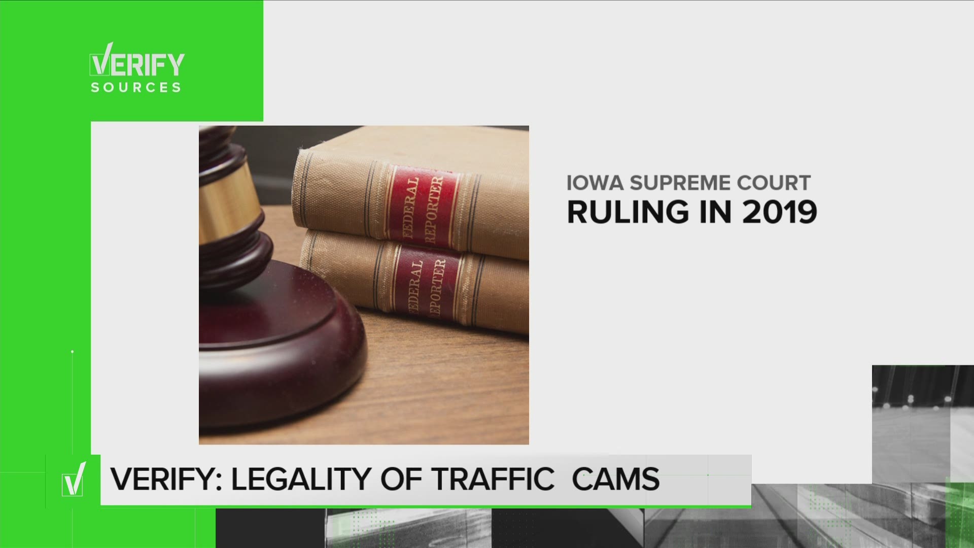 In 2019, the Iowa Supreme Court found that speed cameras along highways, interstates and city roads do not violate a driver's due process rights.