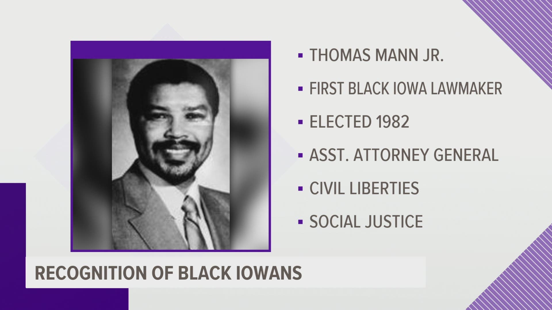 Mann Jr. was elected as Iowa's first Black state senator in 1982.