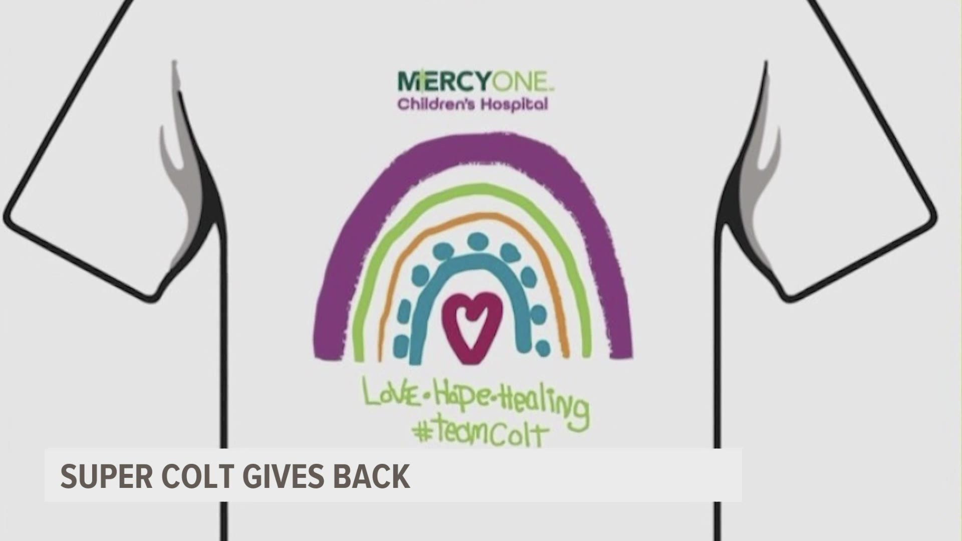 You can join 'Super Colt' in his mission to give back to Mercy Hospital.