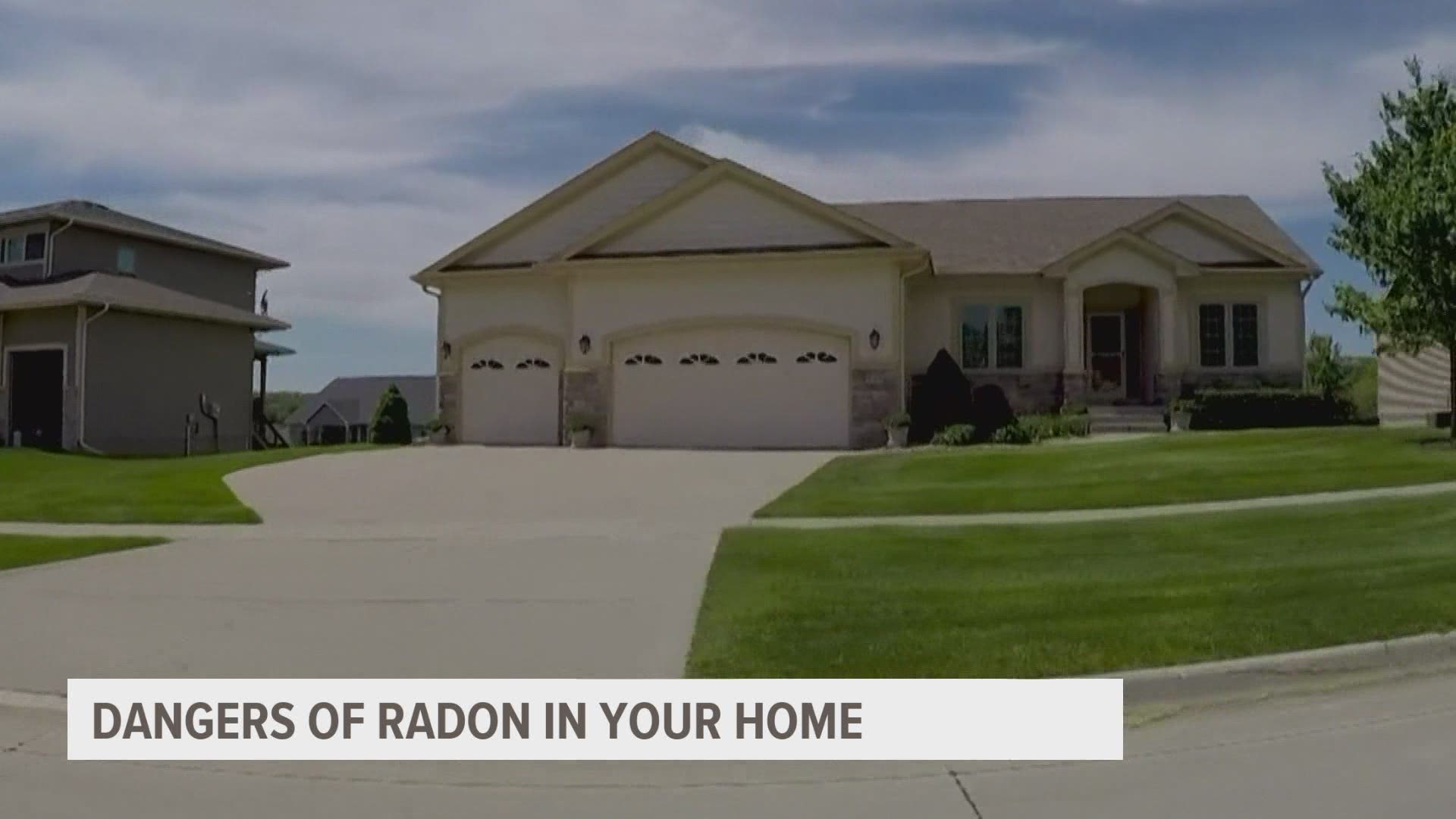 Experts recommend testing for radon every two years or after renovating.
