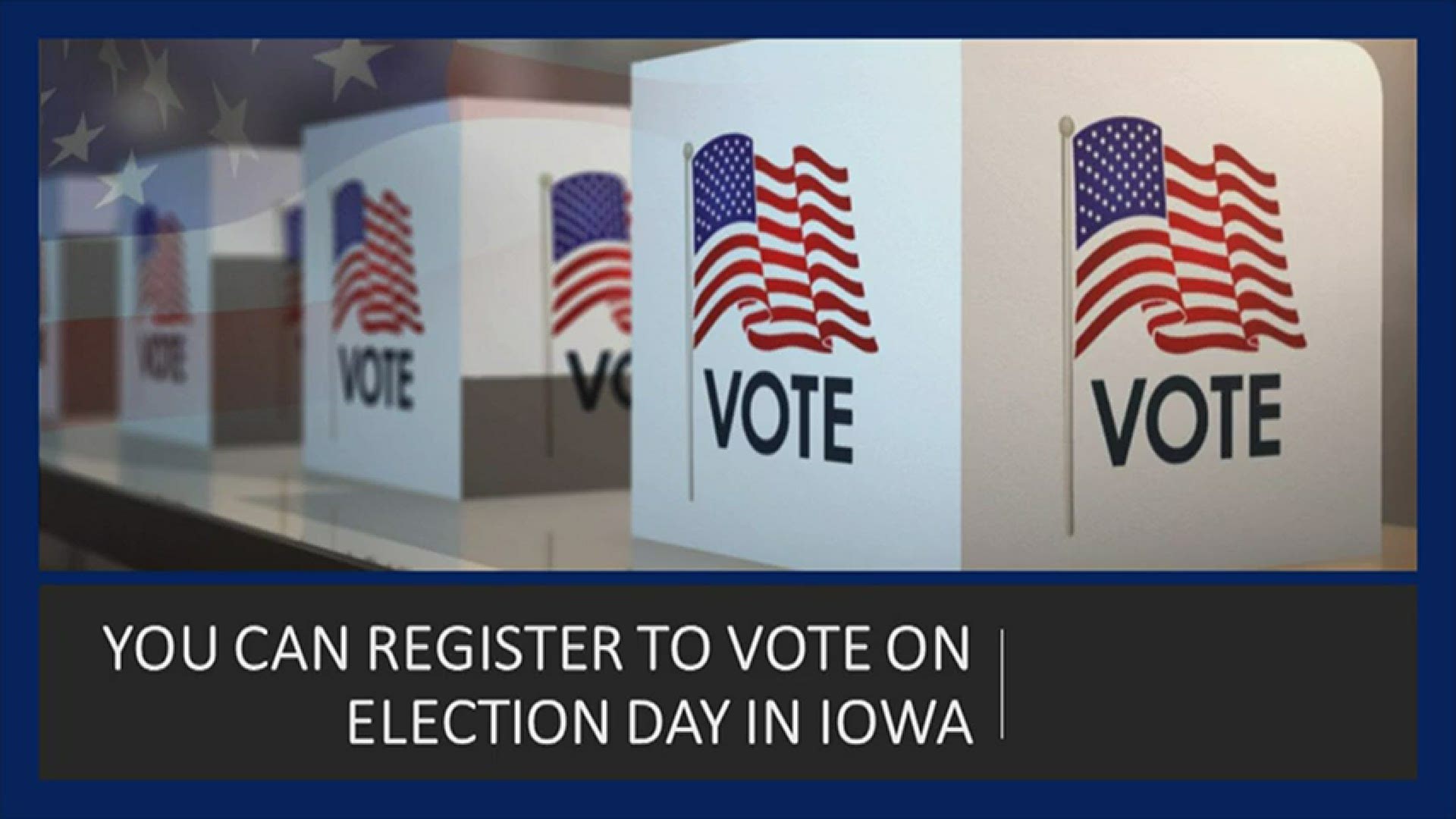 Polls in Iowa open Tuesday at 7 a.m. But if you haven't registered to vote yet, that's OK.