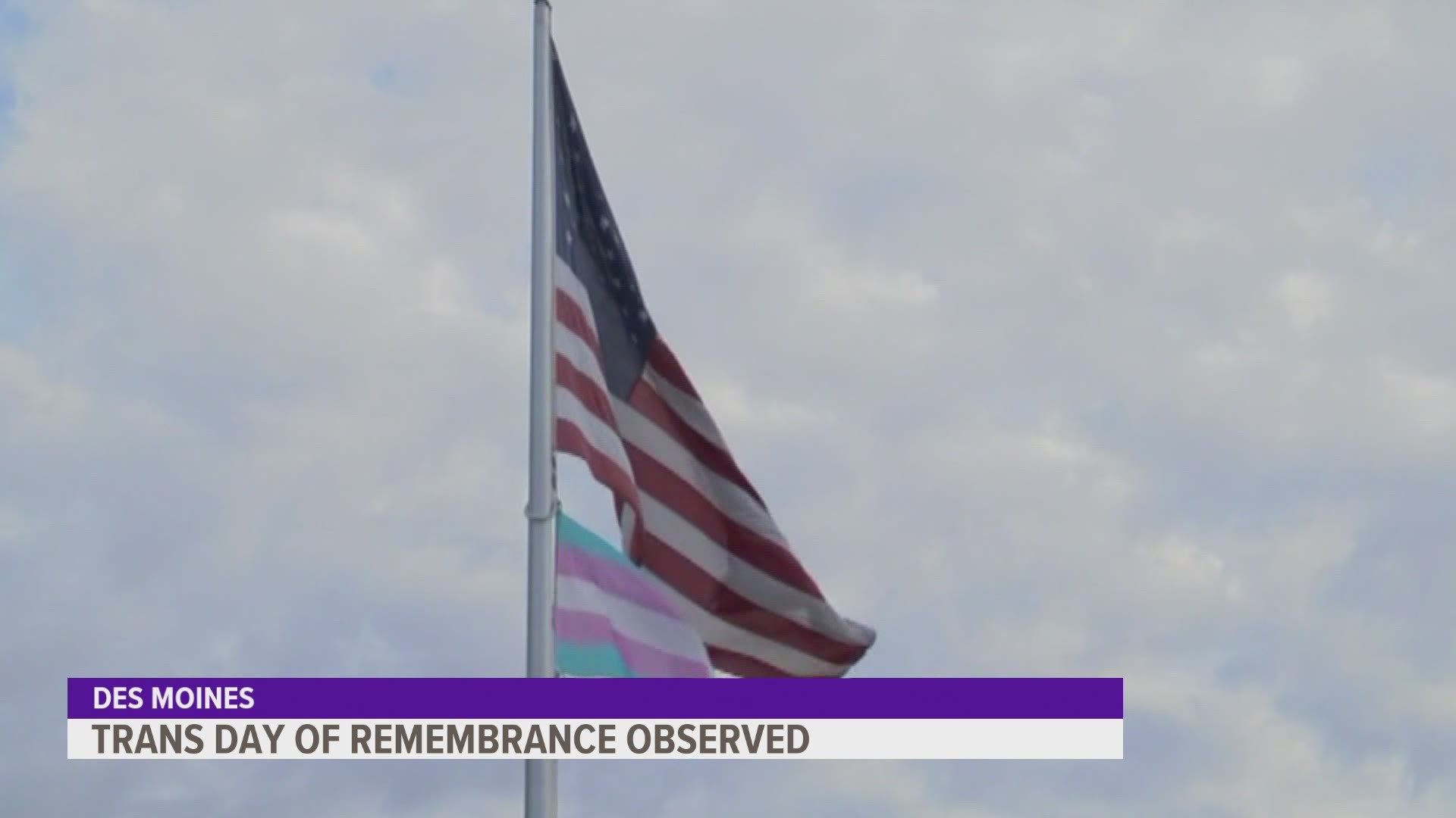 The Trans flag was flown over the Krause Gateway Center in downtown Des Moines Friday.
