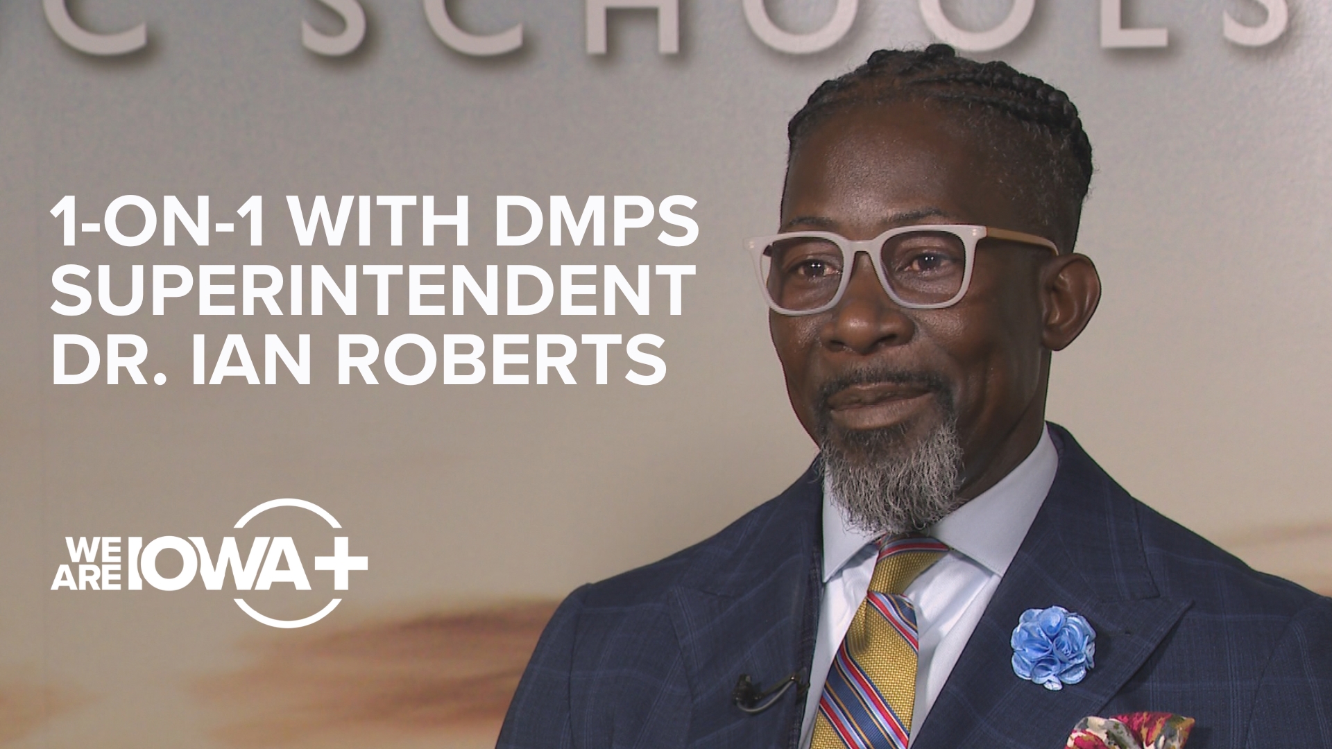 Local 5's Joseph Holloway sat down with Des Moines Public Schools Superintendent Dr. Ian Roberts ahead of the start of the school year.