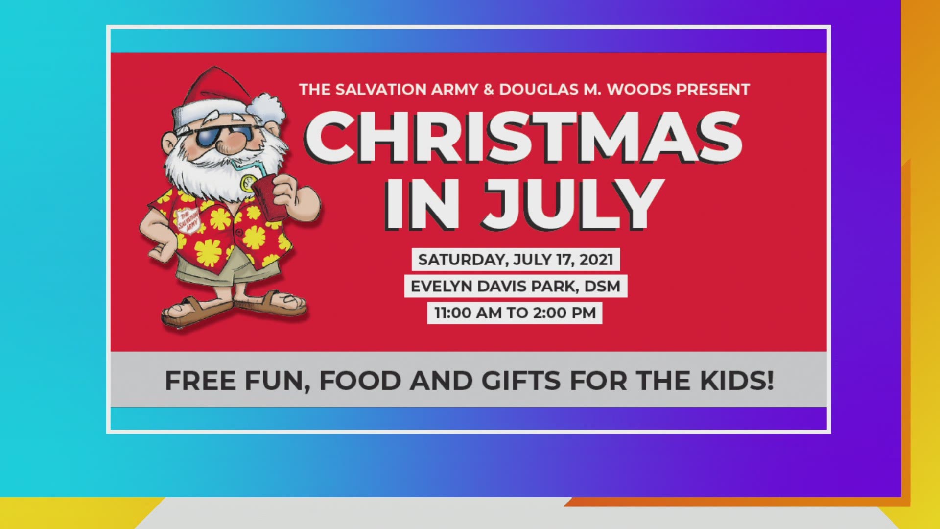 The Salvation Army is celebrating Christmas in July THIS SATURDAY the 17th with giveaways, food, and Santa on hand with toys for kids and baby reindeer!