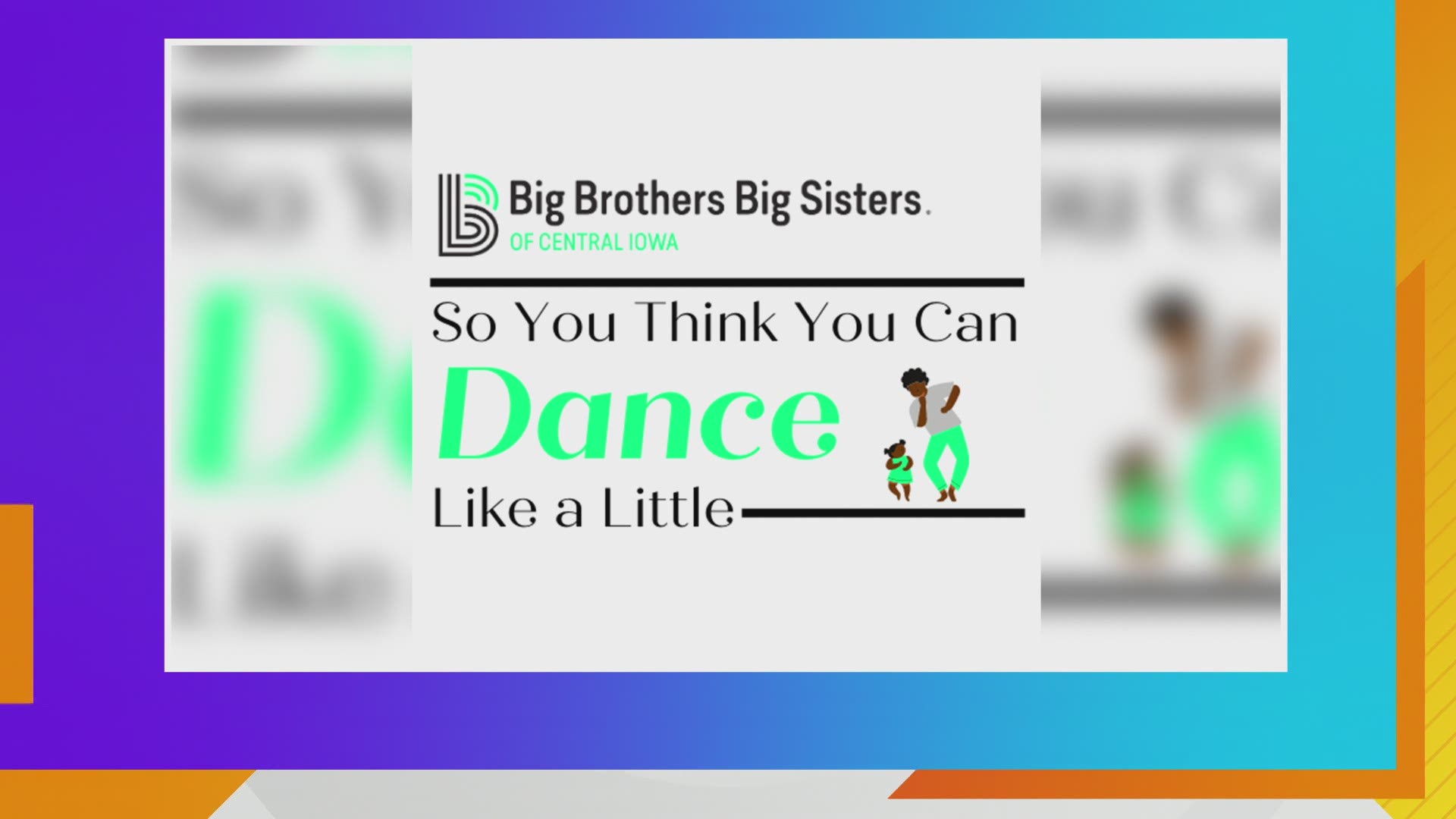 Big Brothers Big Sisters of Central Iowa tells us about their So You Think You Can Dance Like a Little Event