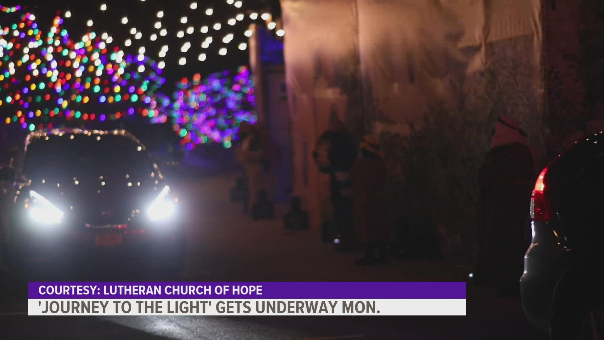 'Journey to the Light' is set to start Monday at Lutheran Church of Hope in West Des Moines, and goes until Dec. 17 5:30 p.m.-9:30 p.m.