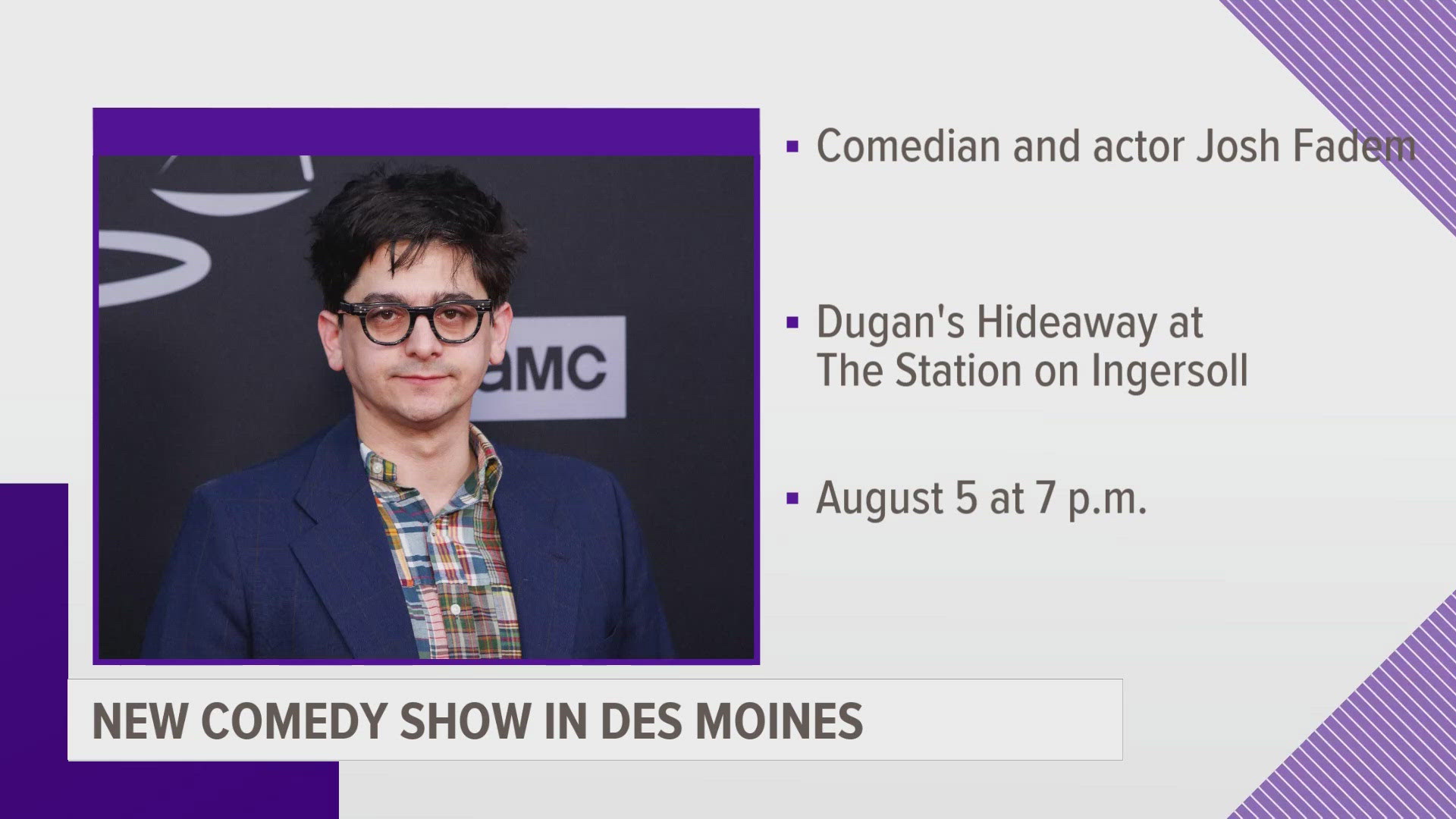 The actor and comedian will be headlining the Green Gravel comedy show on Aug. 5.