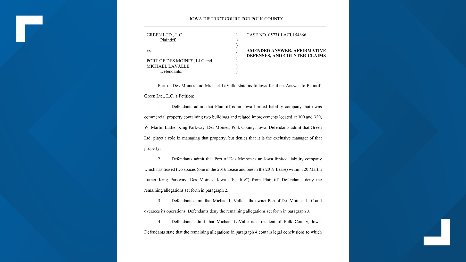 A lawsuit was filed on behalf of the landlord back in February when a dispute arose a failing to submit back rent payments.