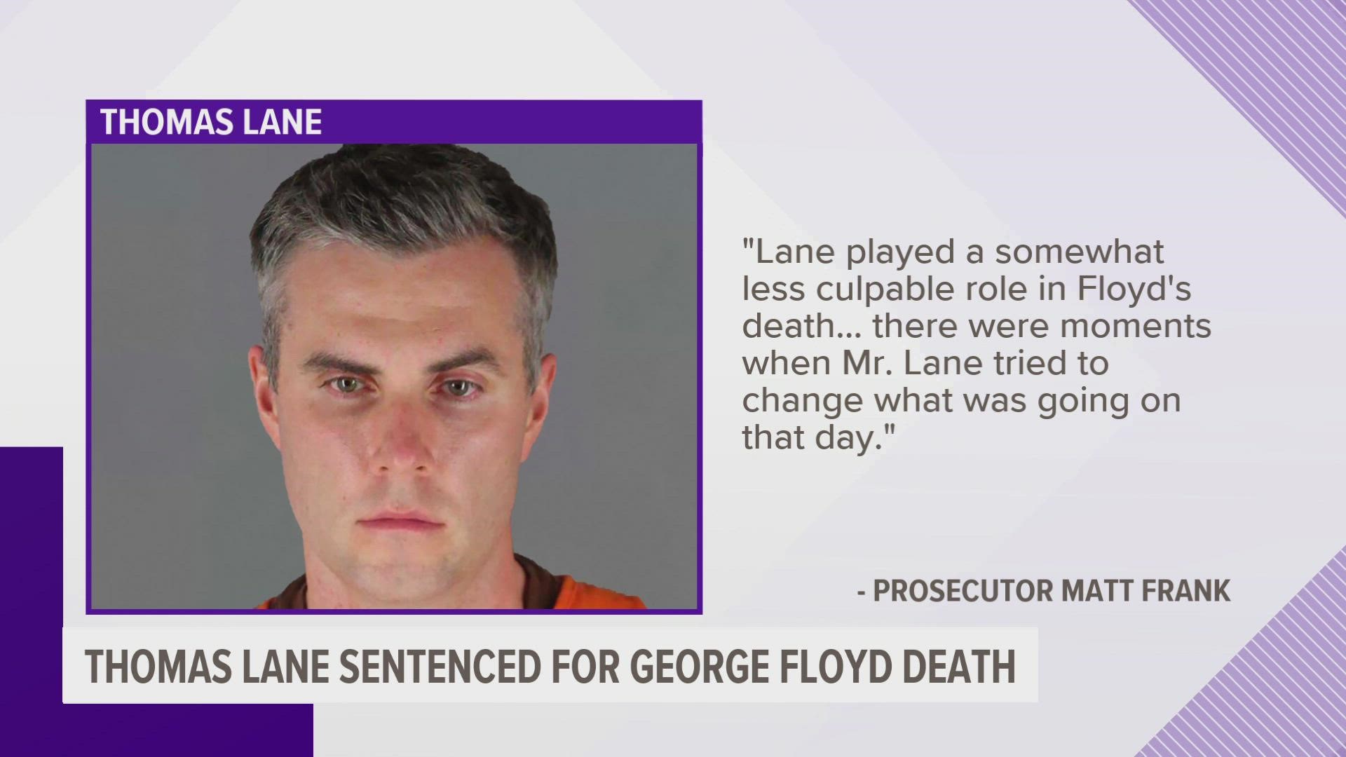Thomas Lane is already serving a 2 1/2-year federal sentence for violating Floyd’s civil rights.
