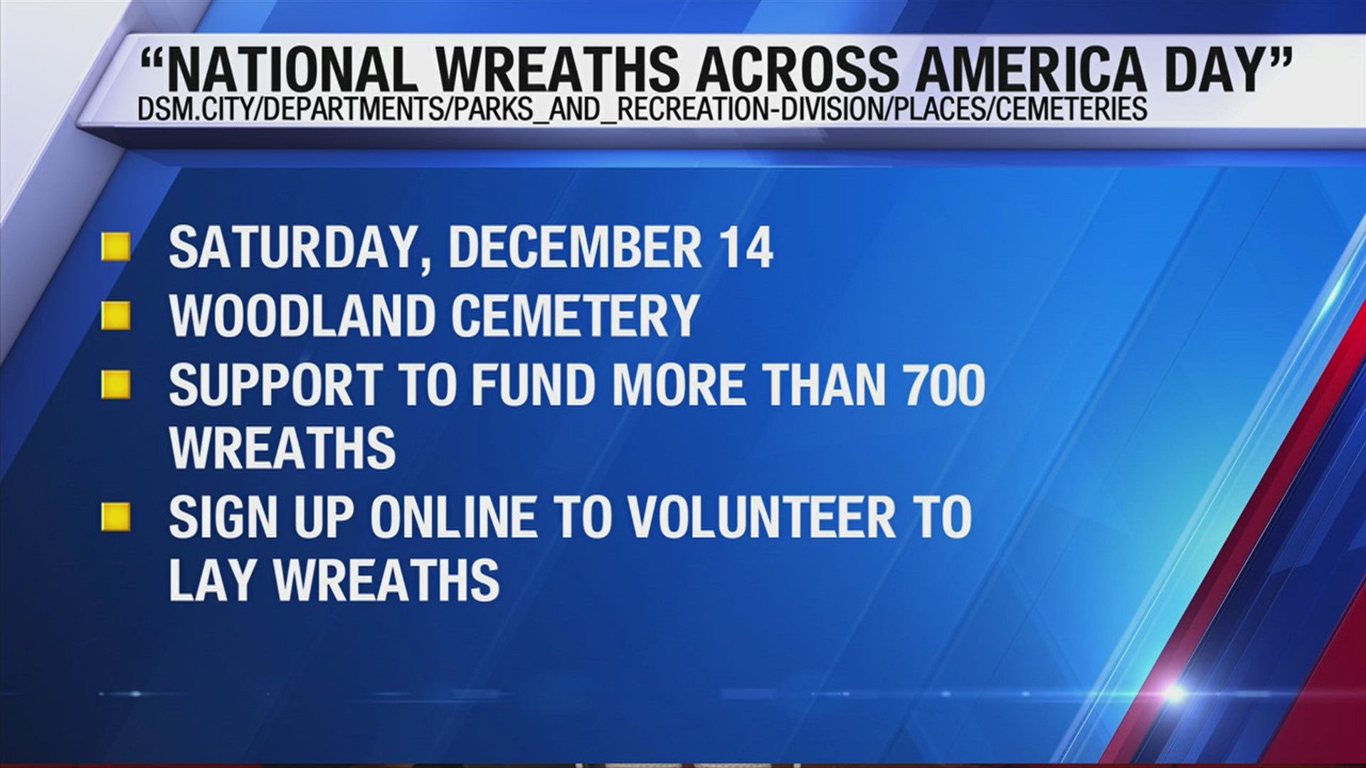 Des Moines Parks and Recreation needs your help to honor veterans as part of the national “Wreaths Across America” campaign.