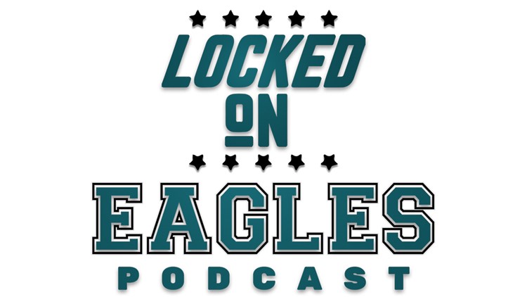 Locked On Eagles host breaks down NFL Draft haul