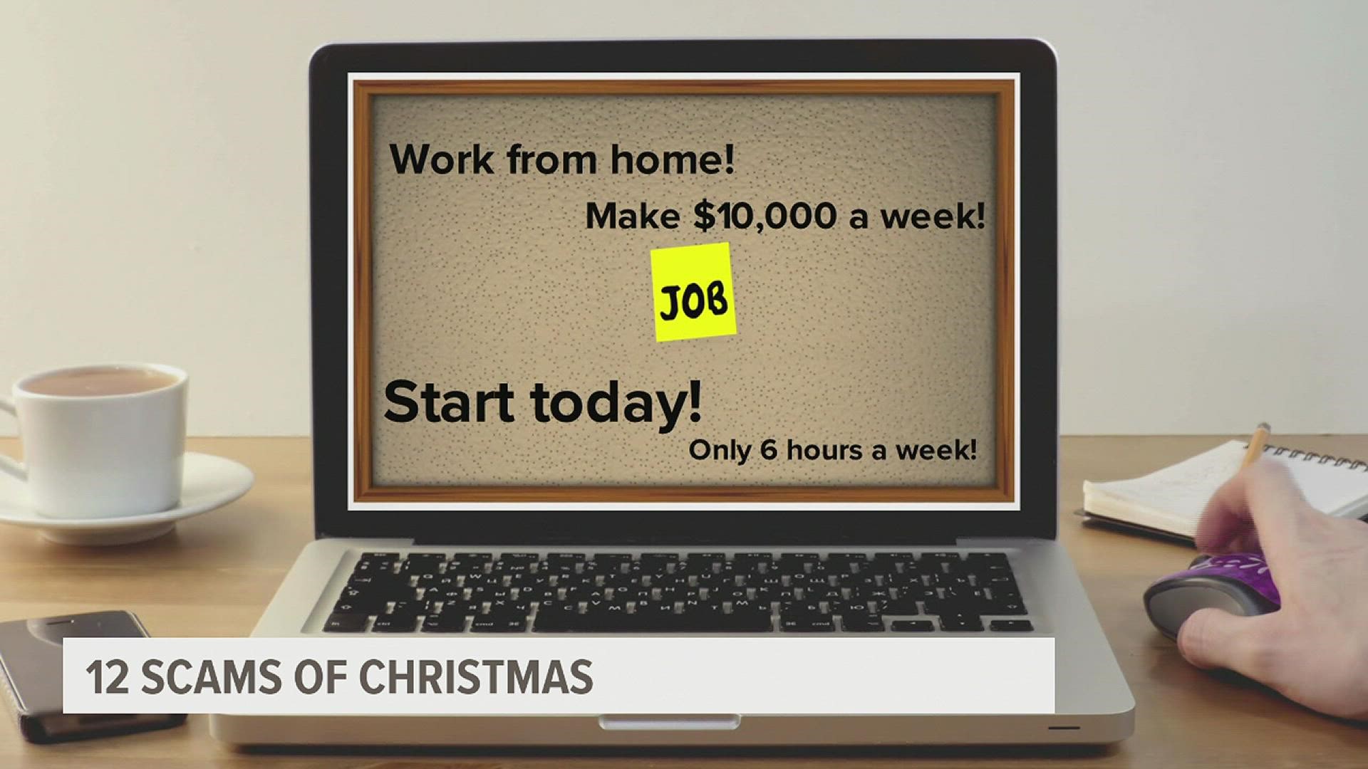 Job scams make the list of 12 scams of Christmas.