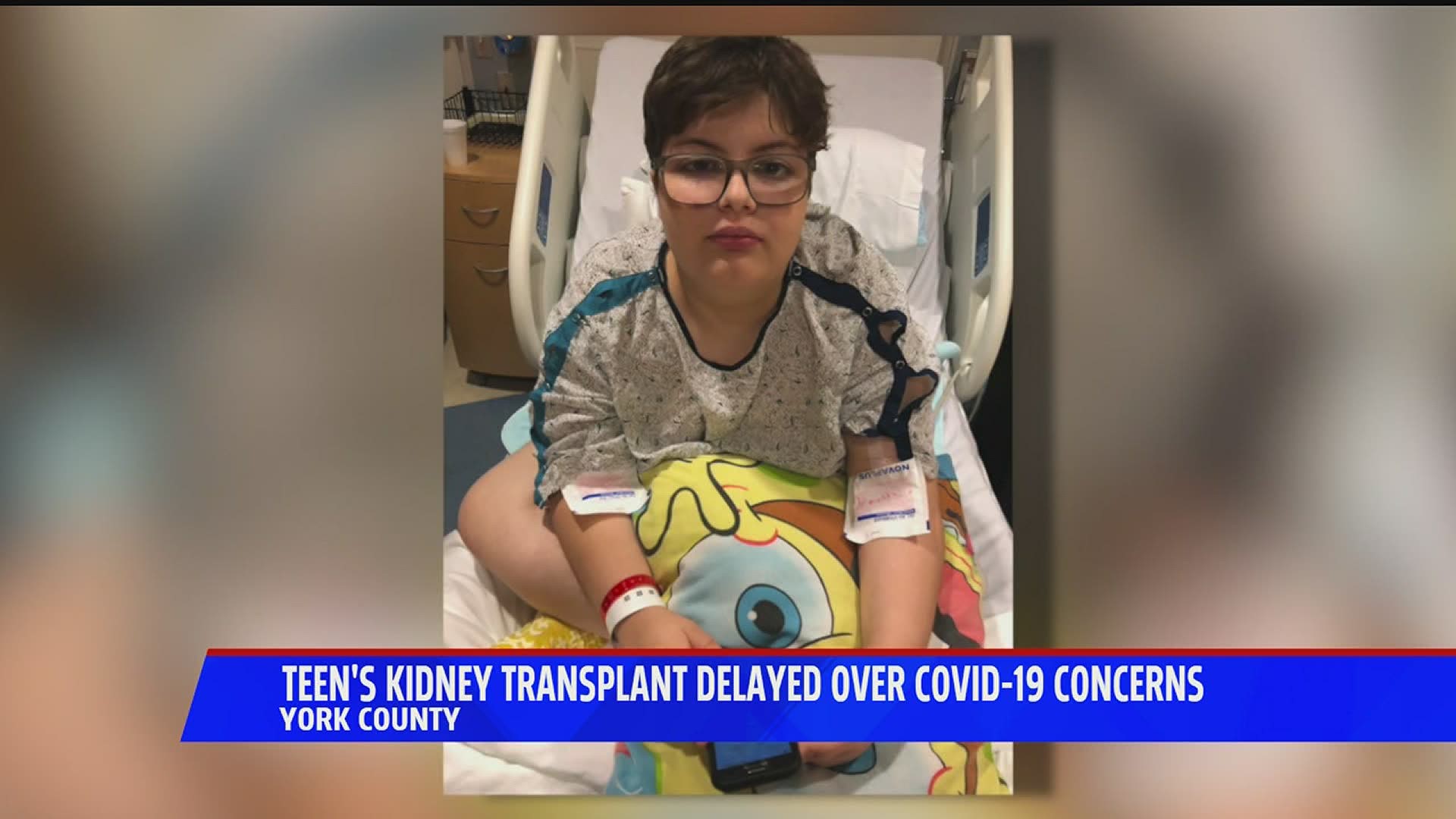 Teen's kidney transplant delayed over COVID-19 concerns