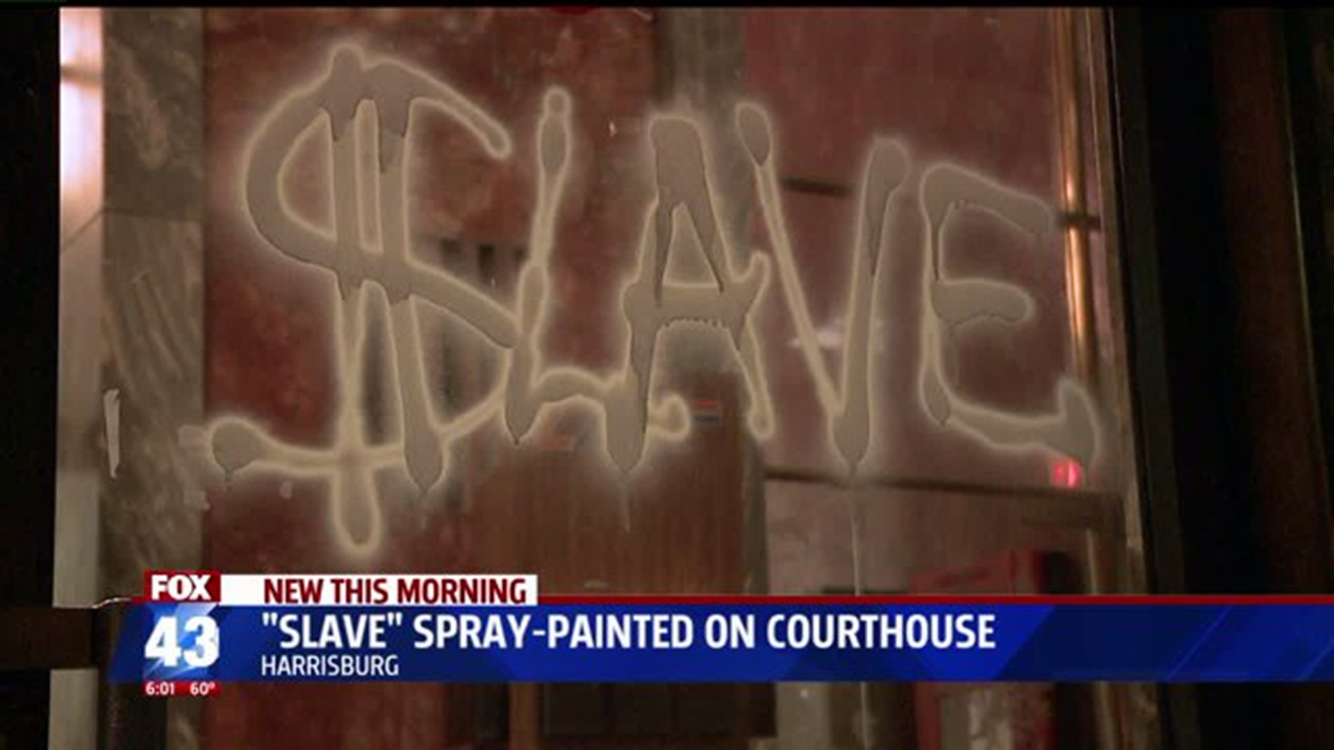 "Slave" spray-painted on Harrisburg Courthouse