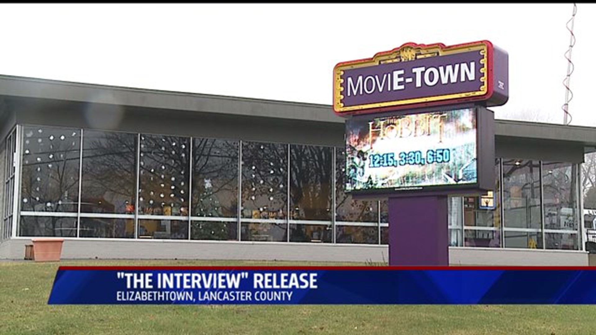 "The Interview" at Movie-Town in Elizabethtown but has cancelled