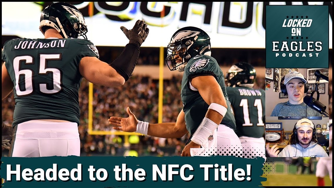 Philadelphia is headed to the NFC Championship game! | Locked On Eagles