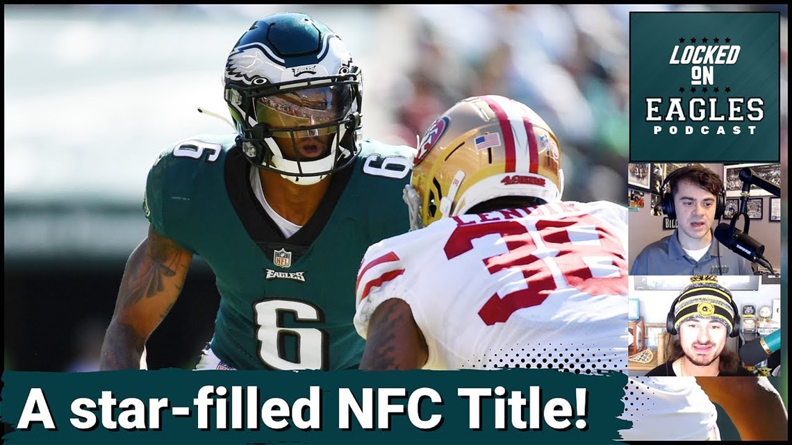 Philadelphia vs. San Francisco for the NFC Championship! | Locked On Eagles
