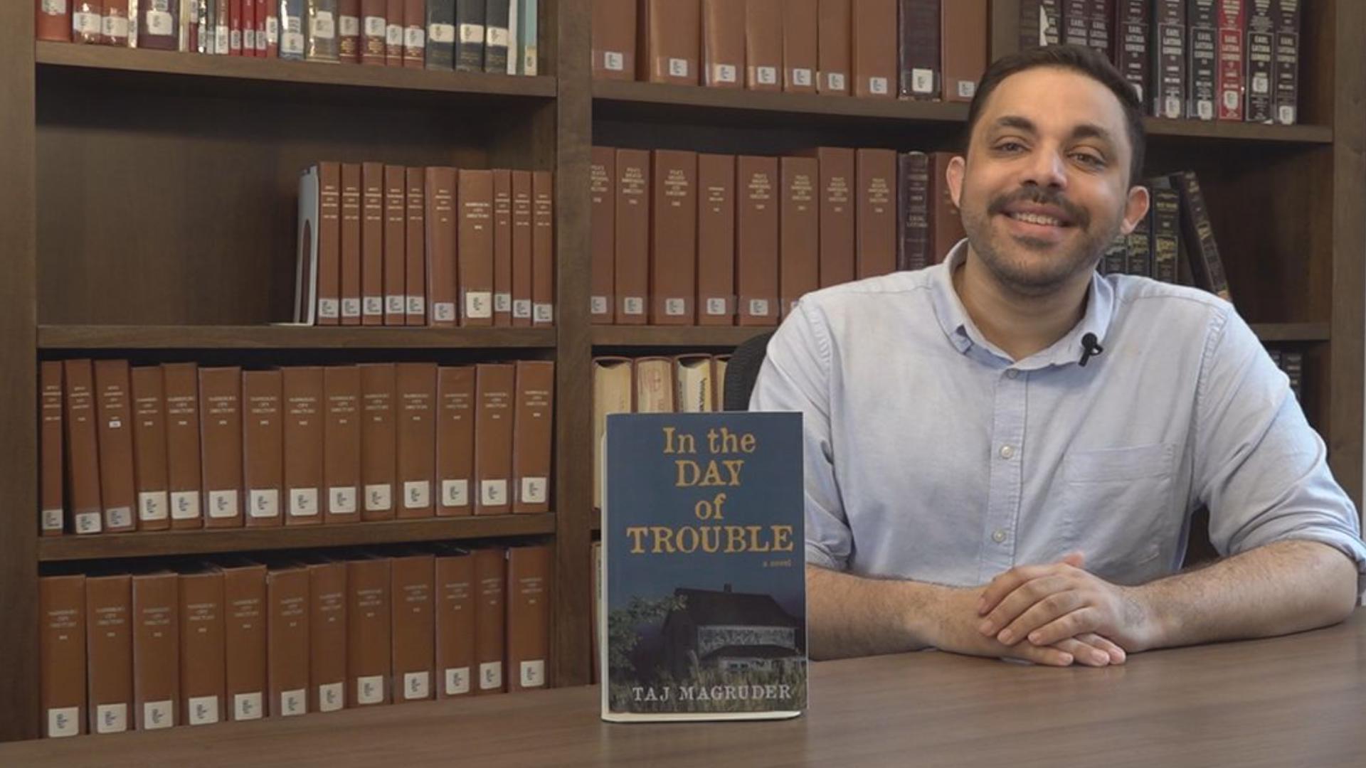 Taj Magruder is a lifelong Pennsylvania resident, public servant and author. His first book, "In the Day of Trouble," was published in March.