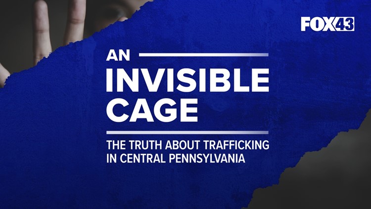 An Invisible Cage | The Truth About Trafficking In Central Pa.