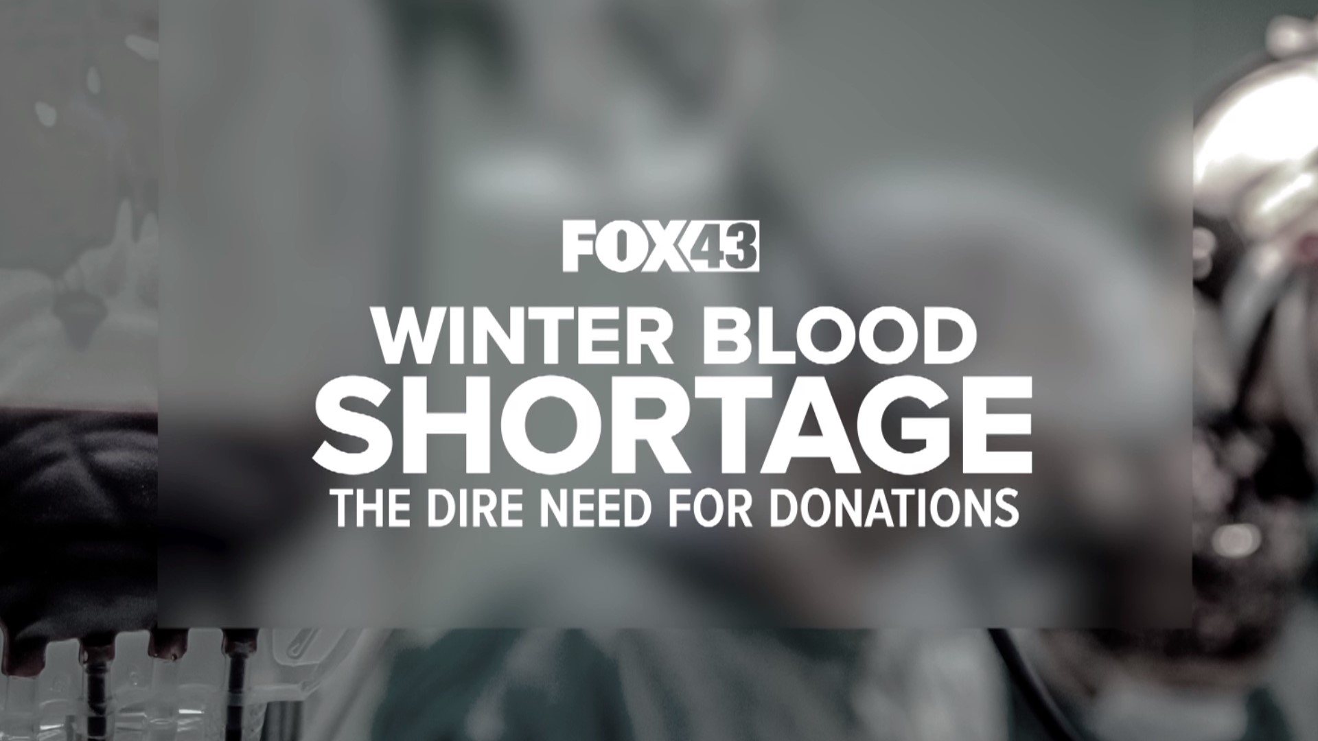 FOX43 dove into the shortage of blood, and why the need for donations is greater than ever.