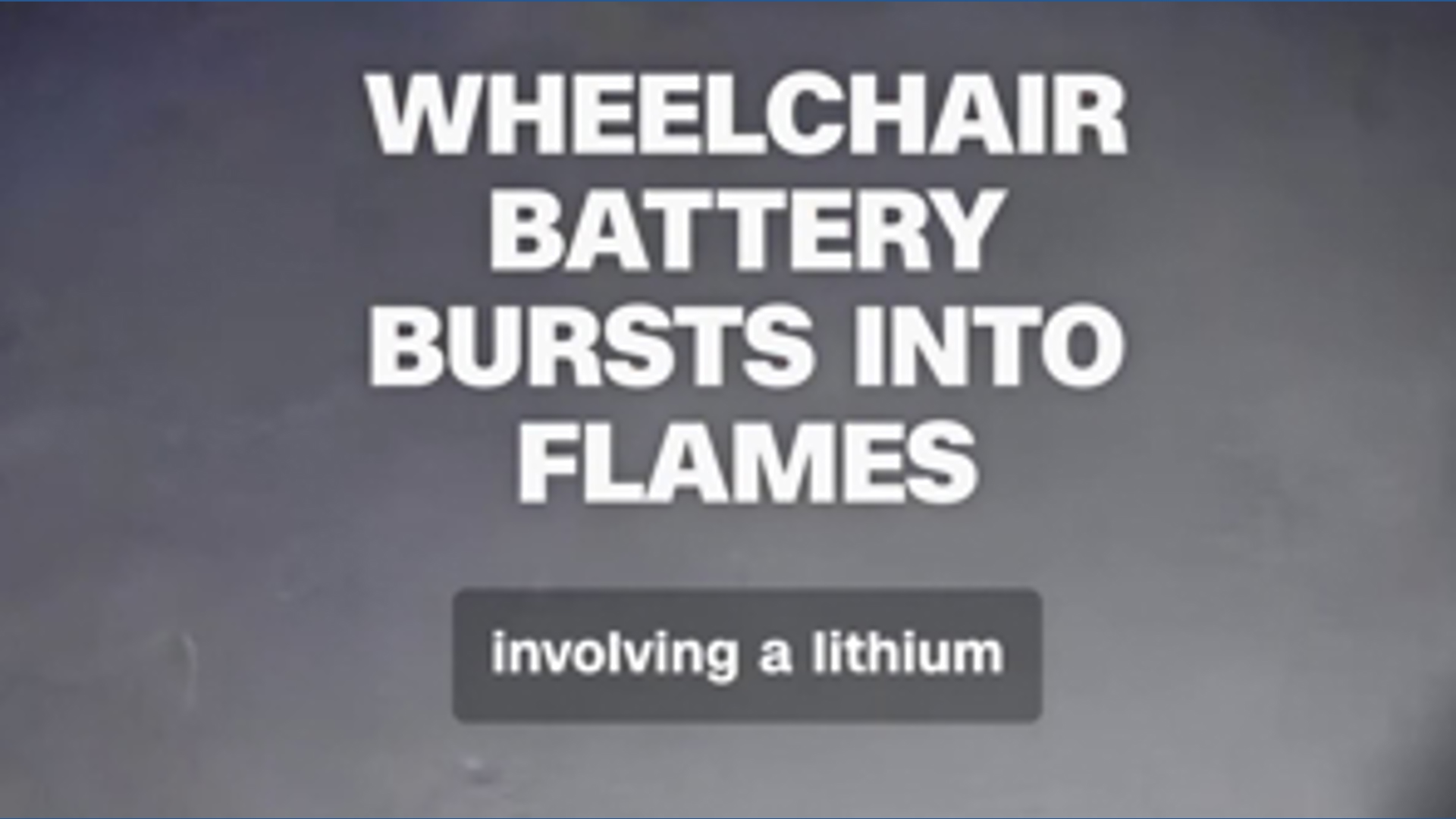 Wheelcahir Exploding Electric wheelchair battery explodes | fox43.com