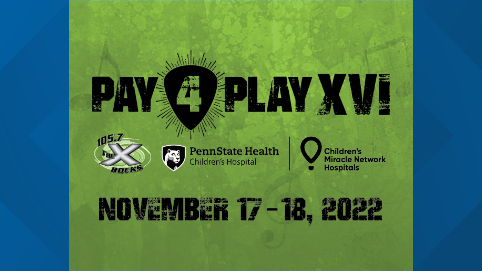 WQXA-FM The X is teaming up with Penn State Health Children’s Hospital to raise money to benefit Children’s Miracle Network Hershey.