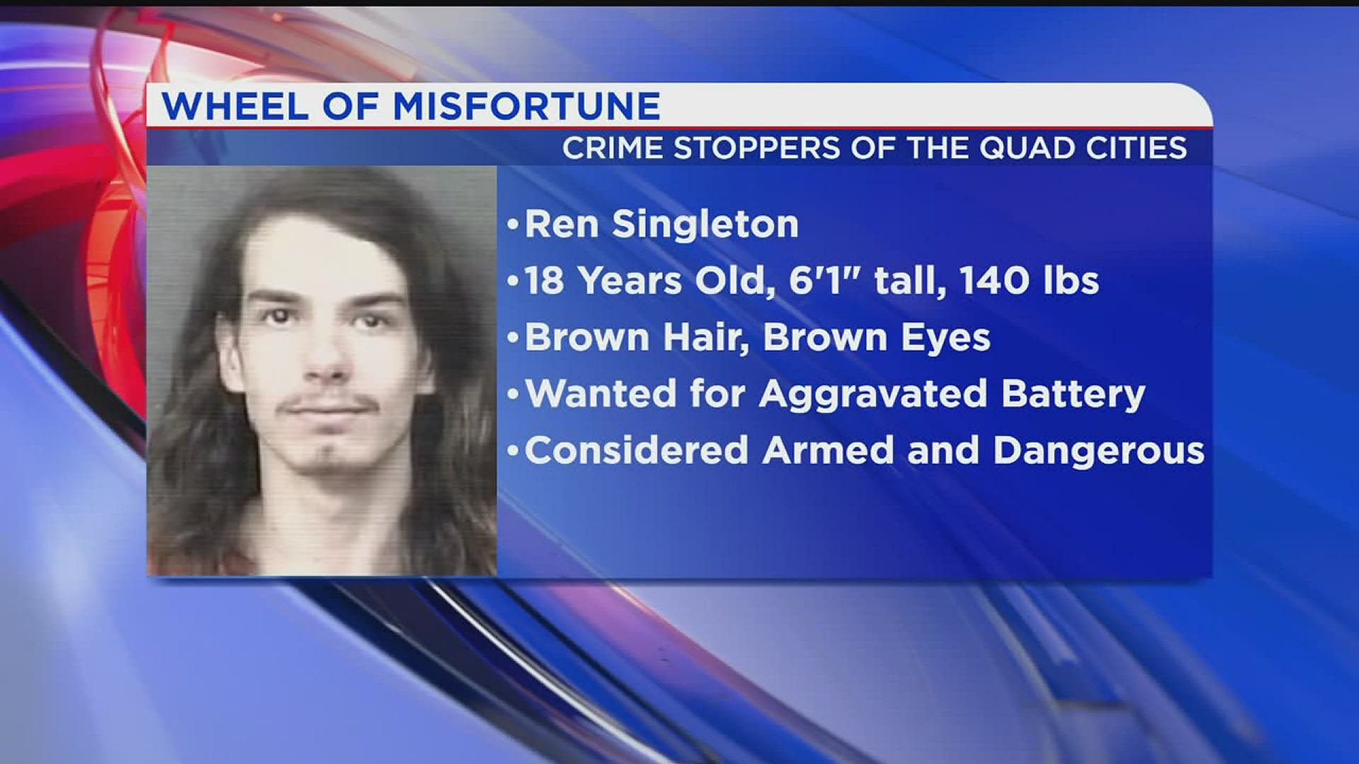 CrimeStoppers of the Quad Cities will pay you up to $500 for tips leading to Singleton's arrest.