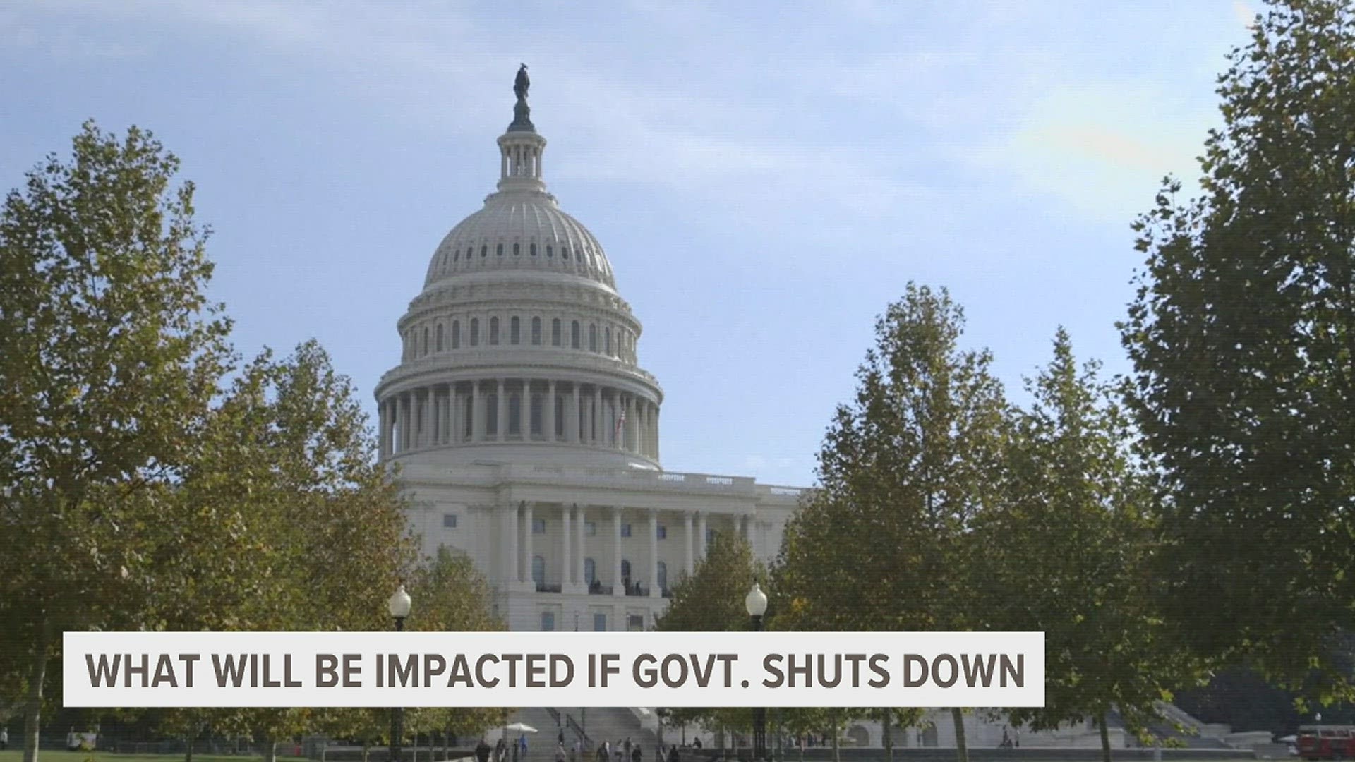 If Congress fails to pass Govt. funding legislation by the end of September, the Government will shutdown.