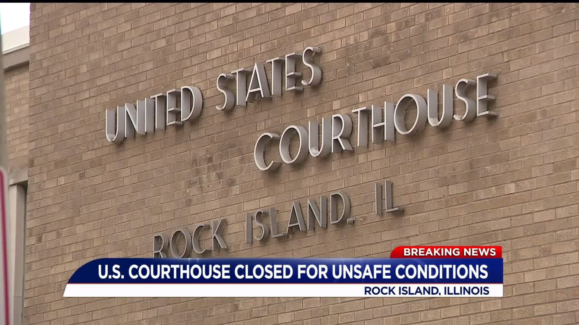 Courthouse closed for unsafe conditions