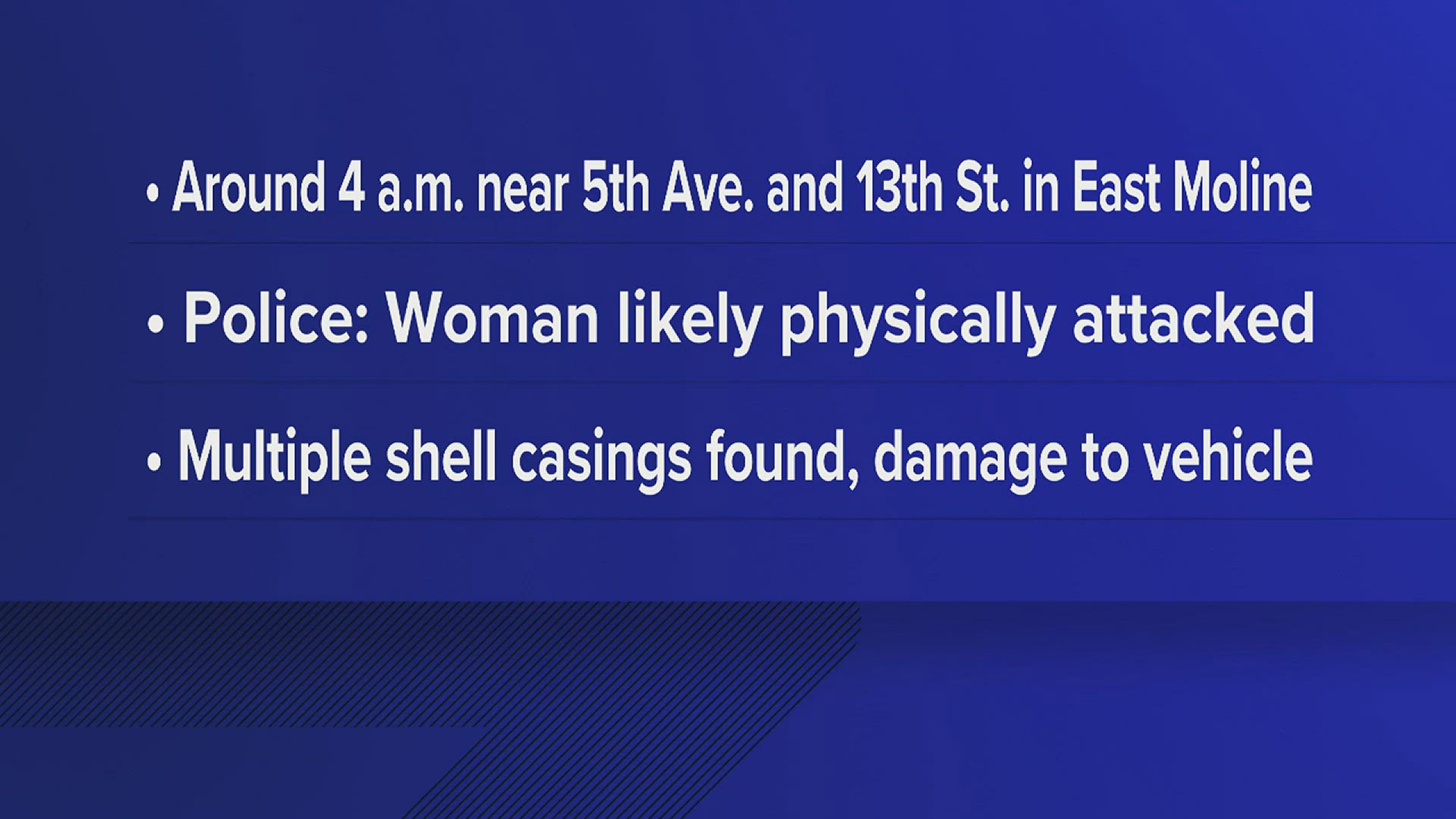 Police said the woman's injuries were not caused by gunshots but "were likely from some type of physical attack."