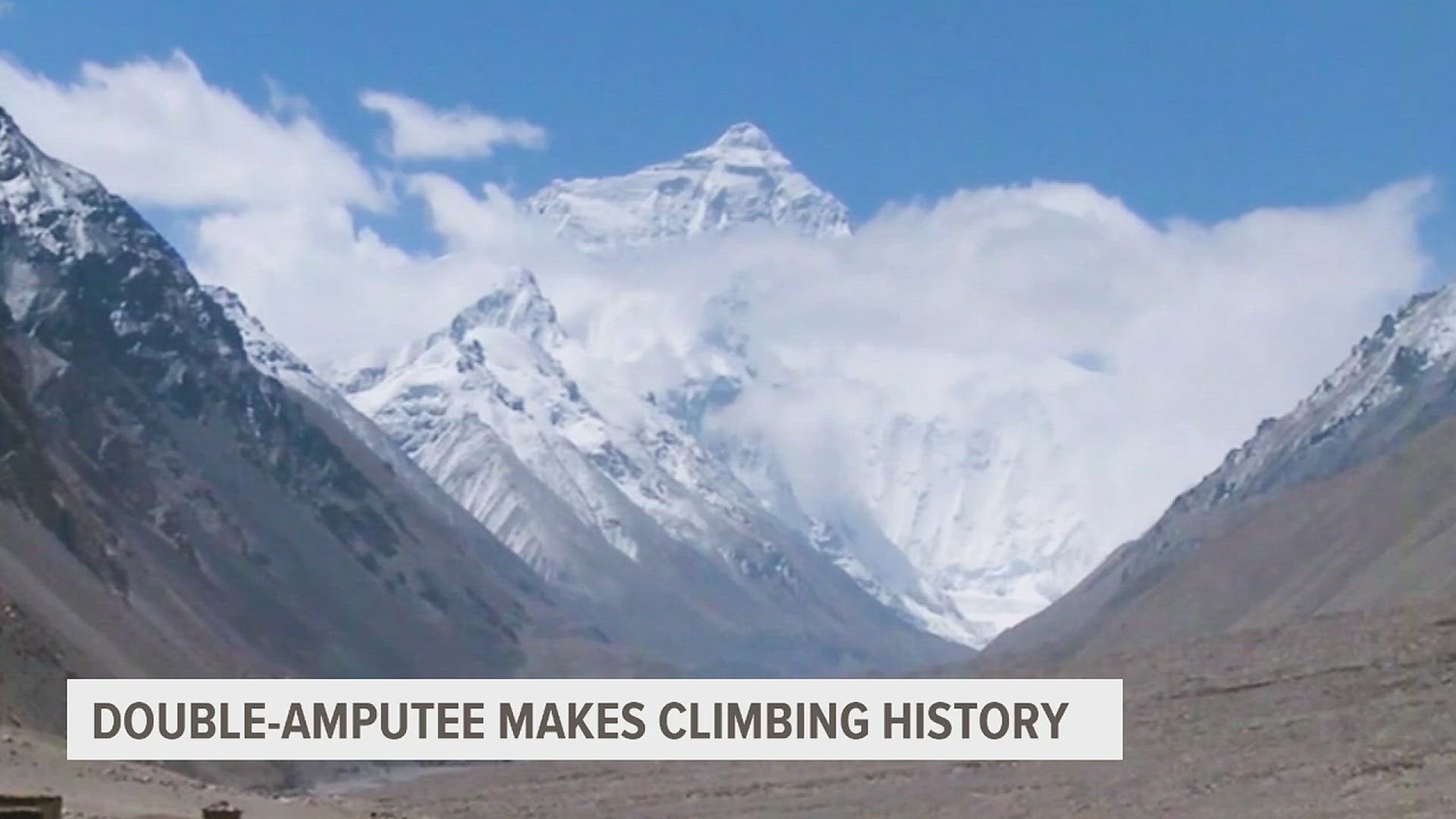 A double amputee Gurkha soldier climbs Mount Everest, the world's tallest mountain.