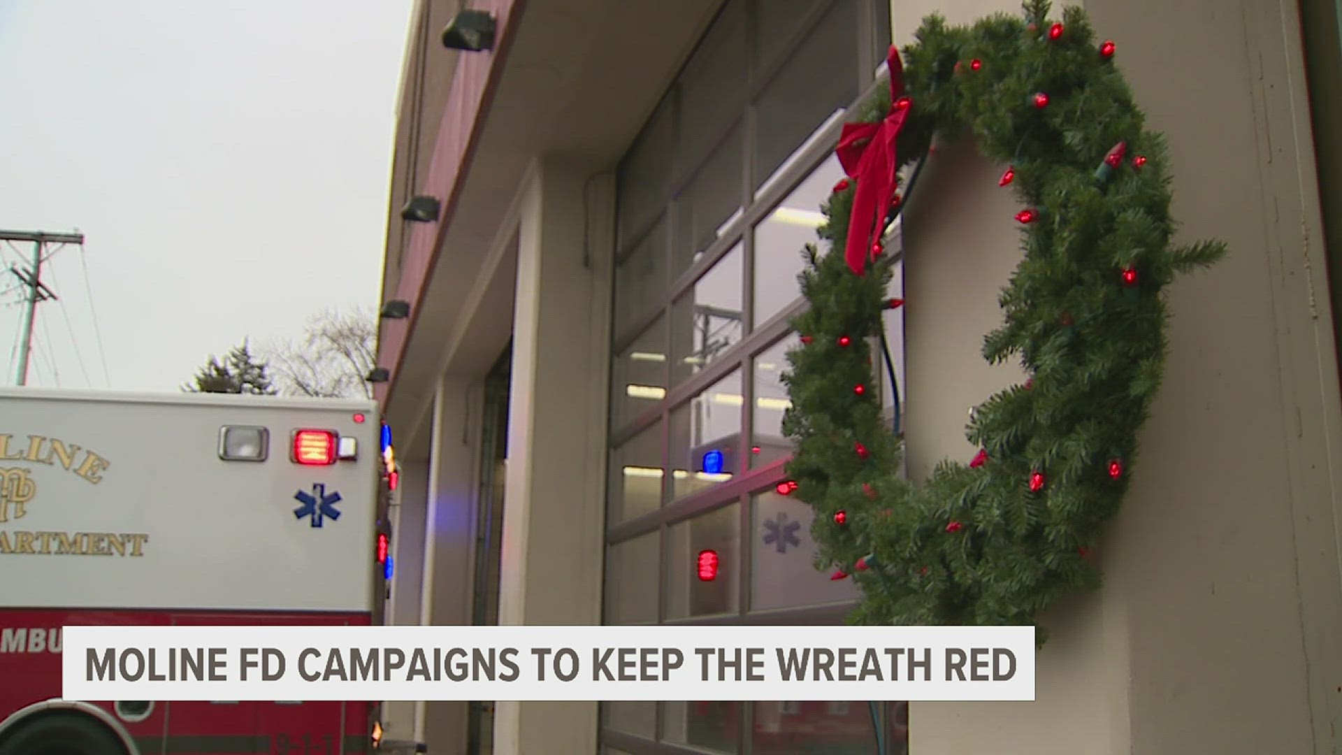 Departments across the country are participating in the "Keep the Wreath Red" campaign. Every time a fire occurs, one of the lights will turn white.