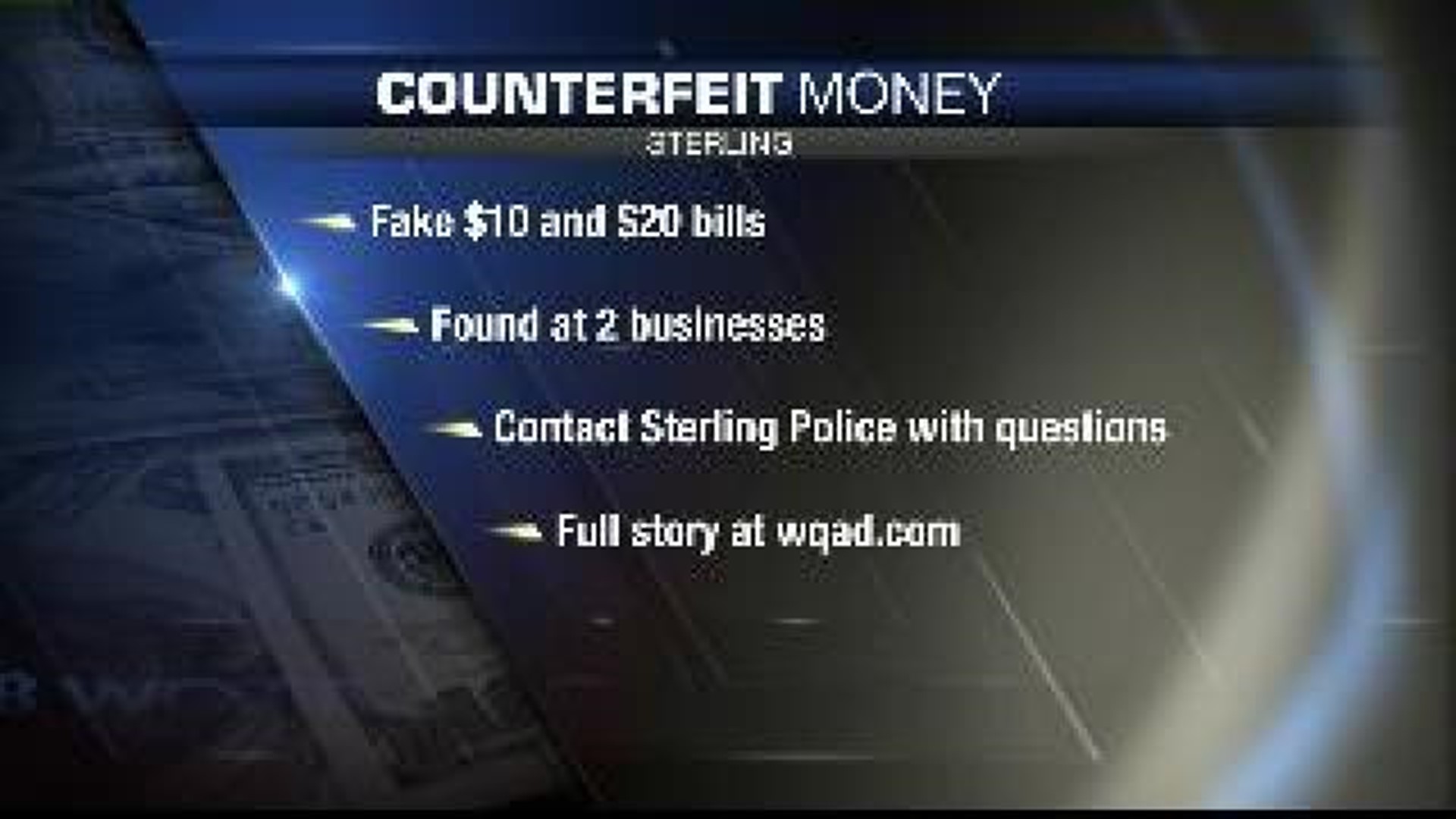 Counterfeit money found in Sterling