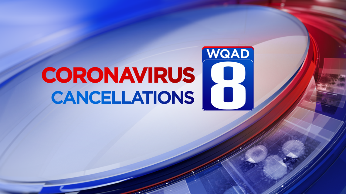 Here S What S Canceled Due To Coronavirus Concerns Wqad Com