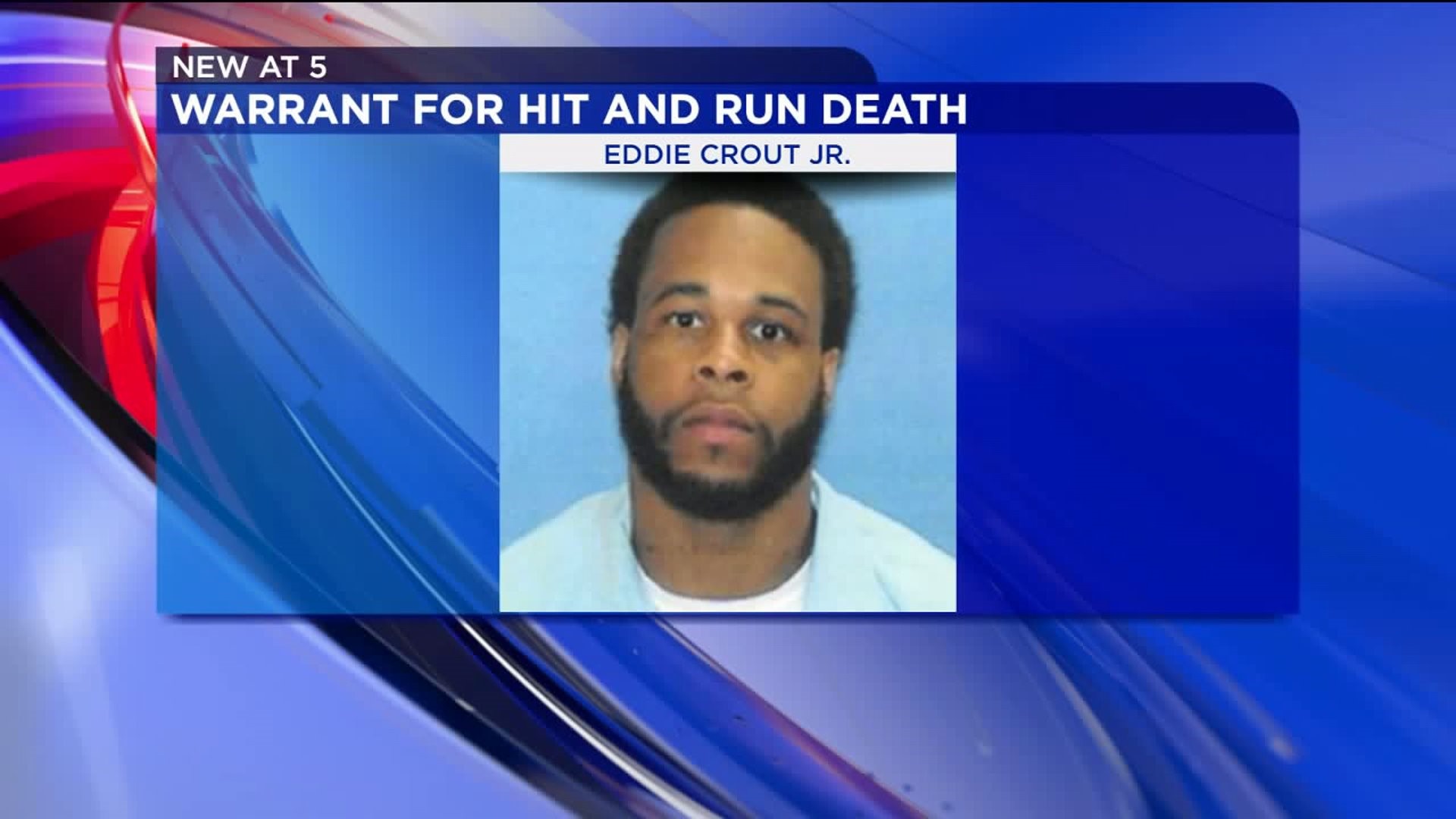 Clinton Man Wanted for Hit and Run Death