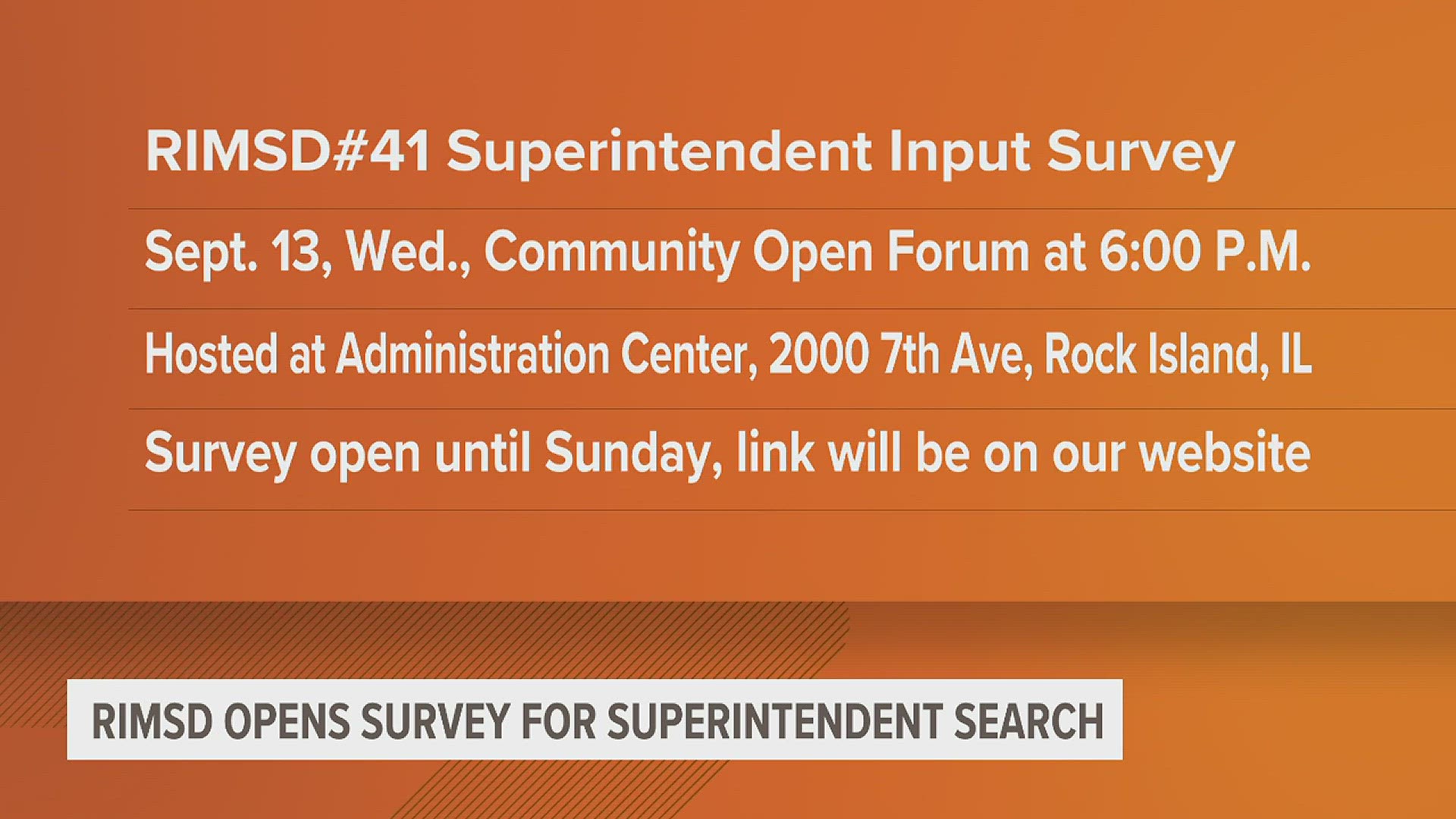 Rock Island-Milan school officials are asking for community input before hiring the right candidate for superintendent.