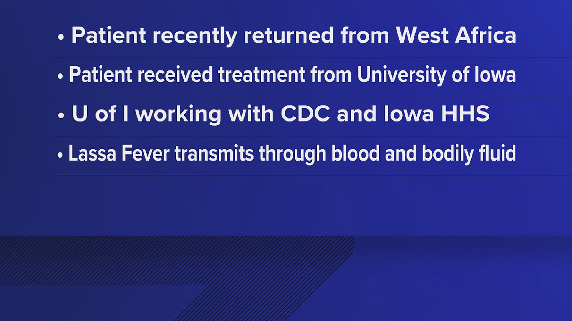 The University of Iowa said the person received treatment at its healthcare facilities.