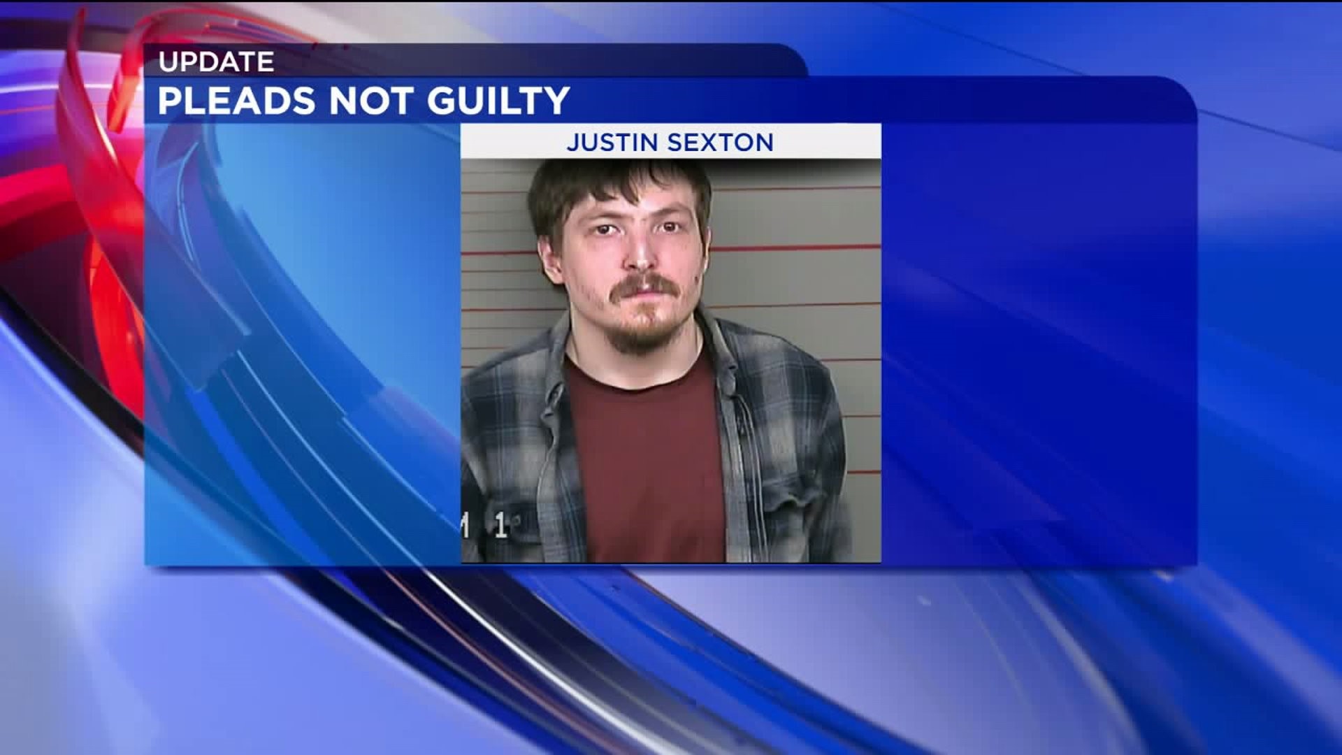 Sexton Pleads Not Guilty to Charges of Attempted Murder