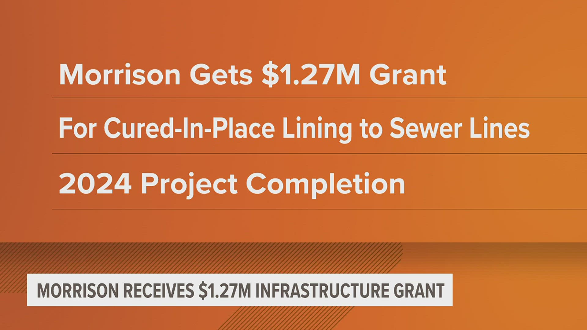 The city of Morrison is receiving a $1.27 million grant to improve the sewer system in the city. The proposed project is part of a multi-phase initiative.