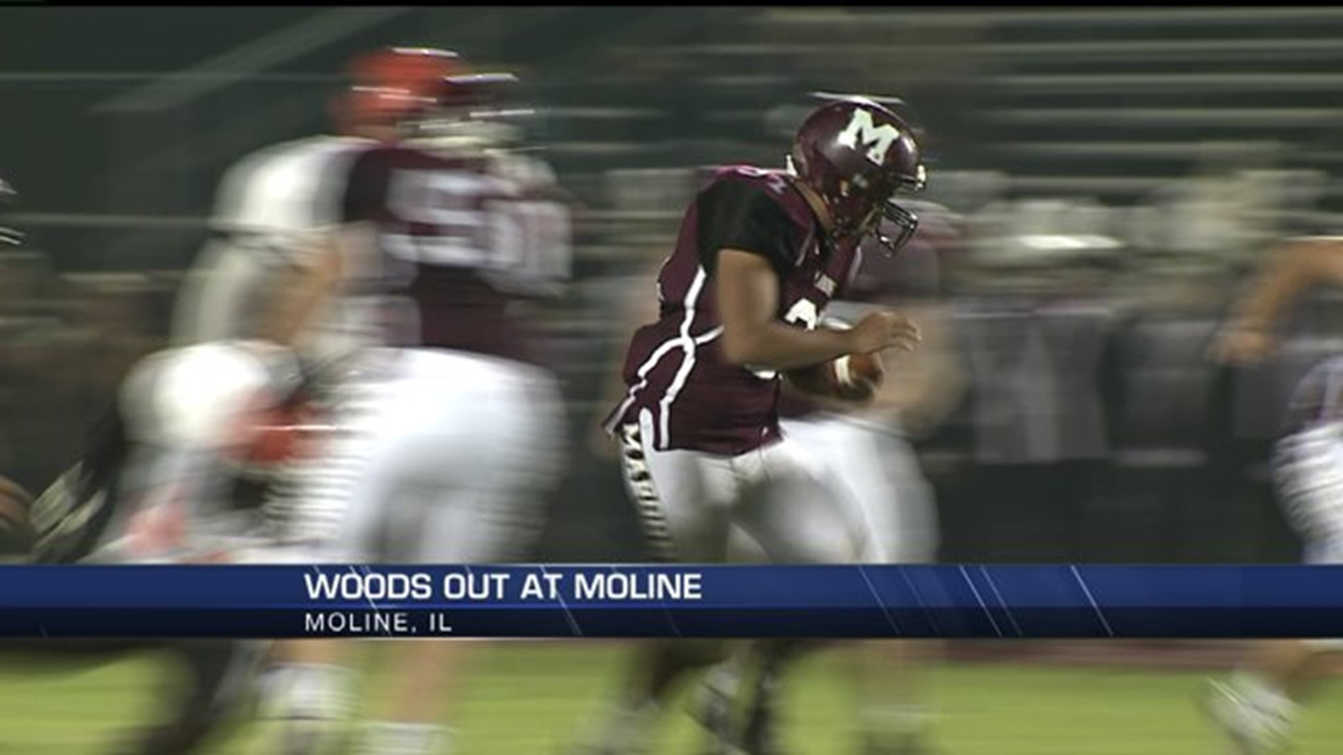Woods out at Moline