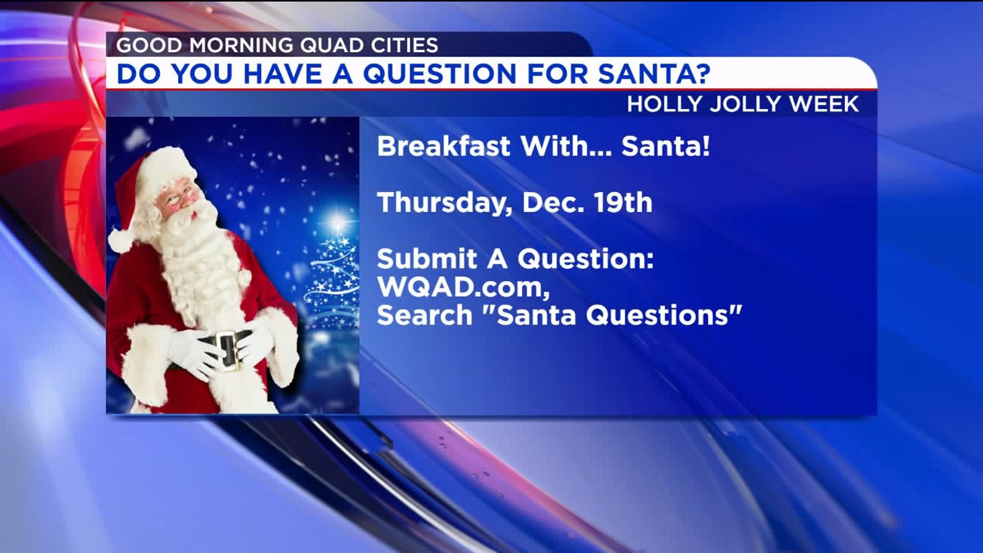 What`s your question for Santa?