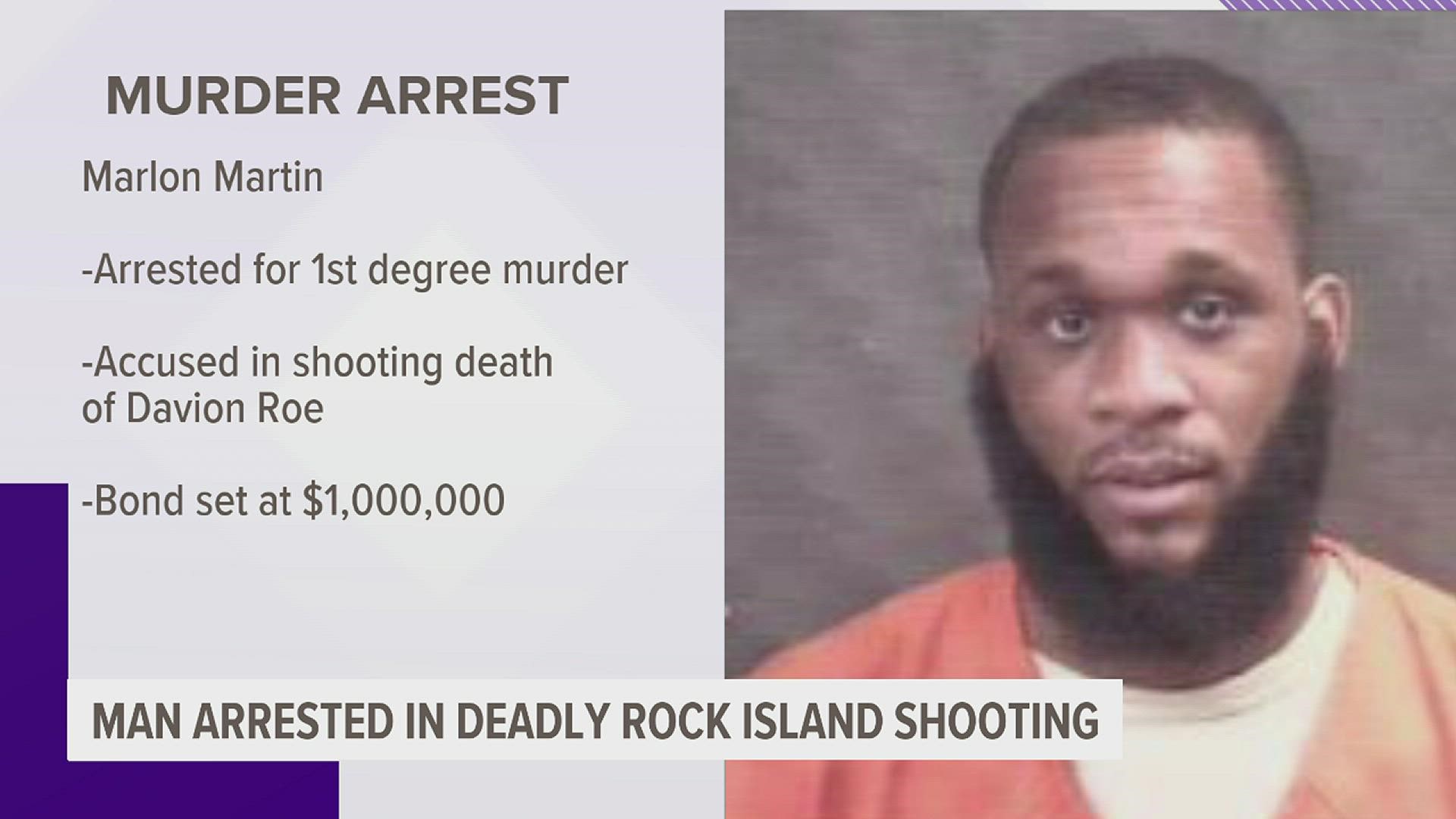 Marlon K. Martin, 23, was wanted by Rock Island police in connection to the fatal shooting of Davion Roe.