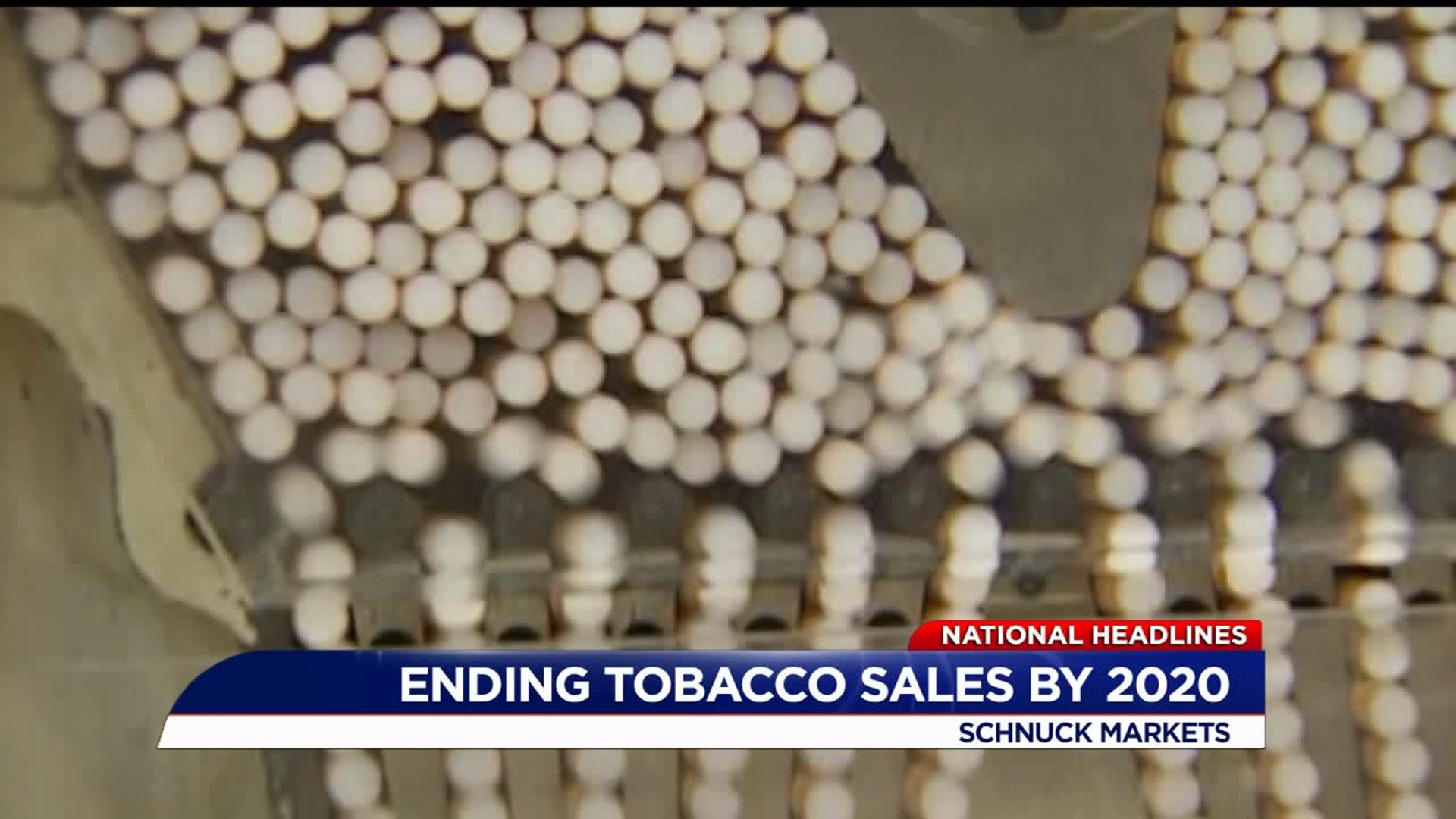Schnucks will no longer sell ANY tobacco products starting 2020