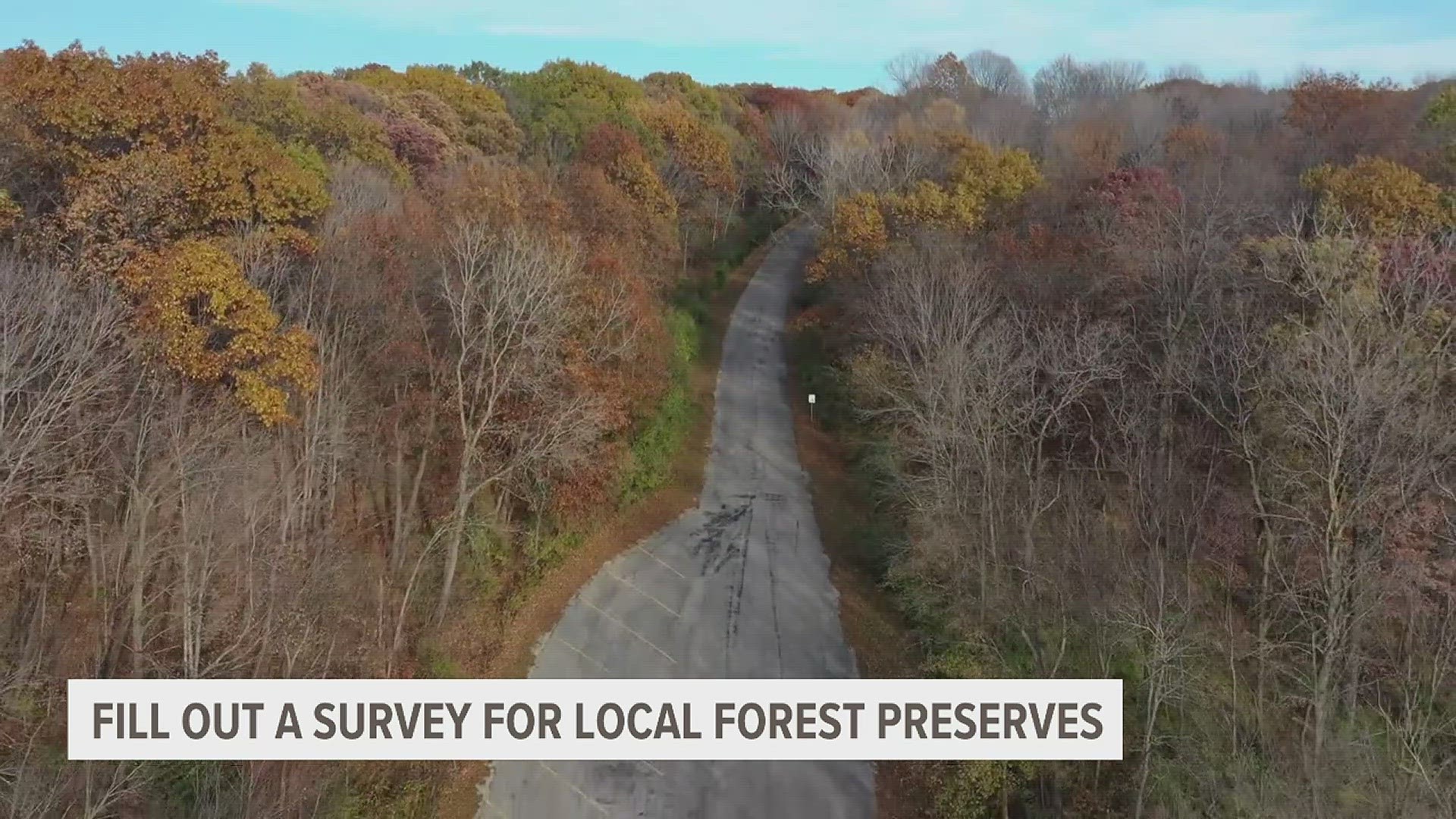 The Rock Island county Forest Preserve District is asking for feedback on our forest preserves through a brief, online survey.