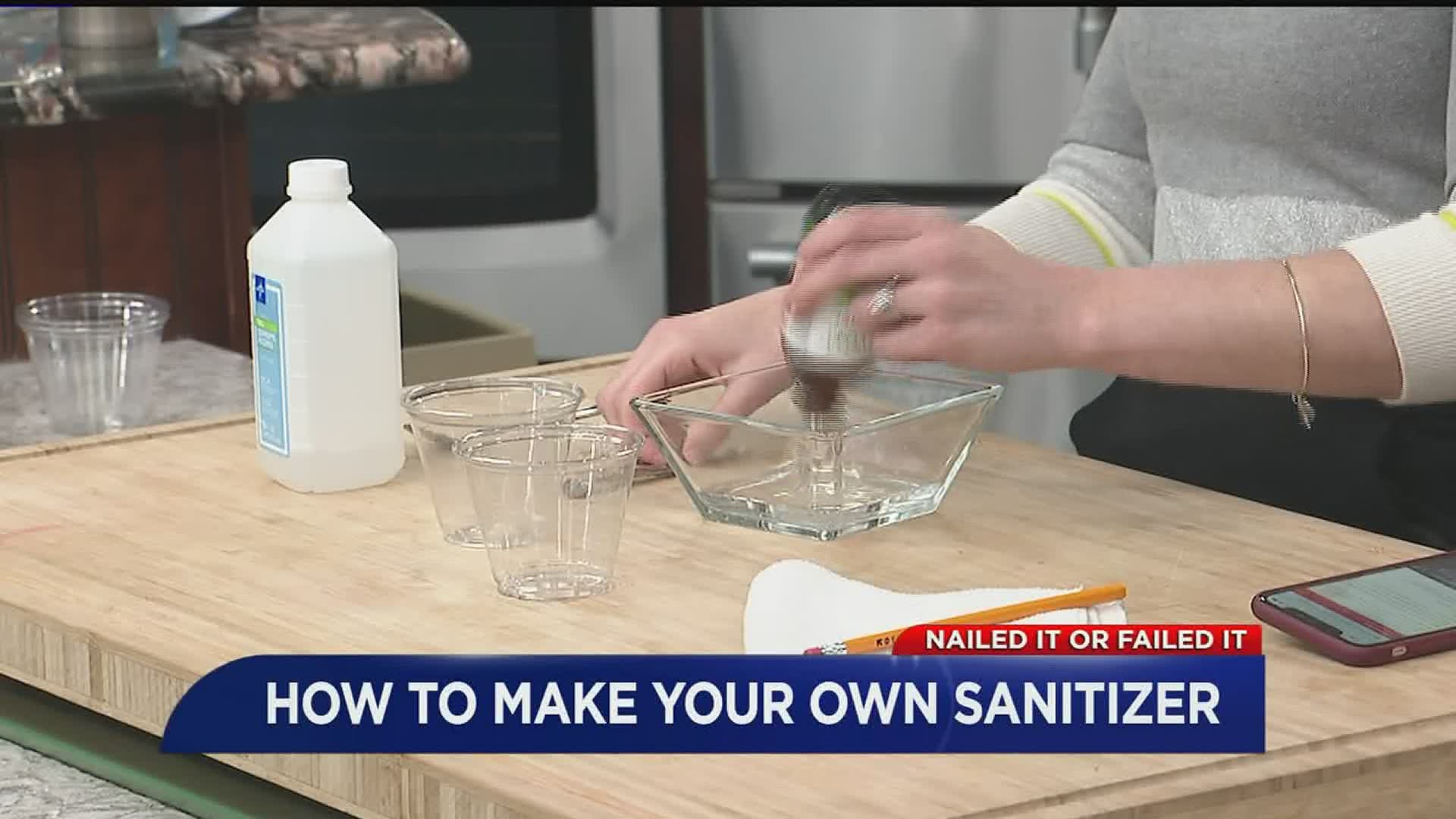 Nailed it or Failed it: Homemade Sanitizer