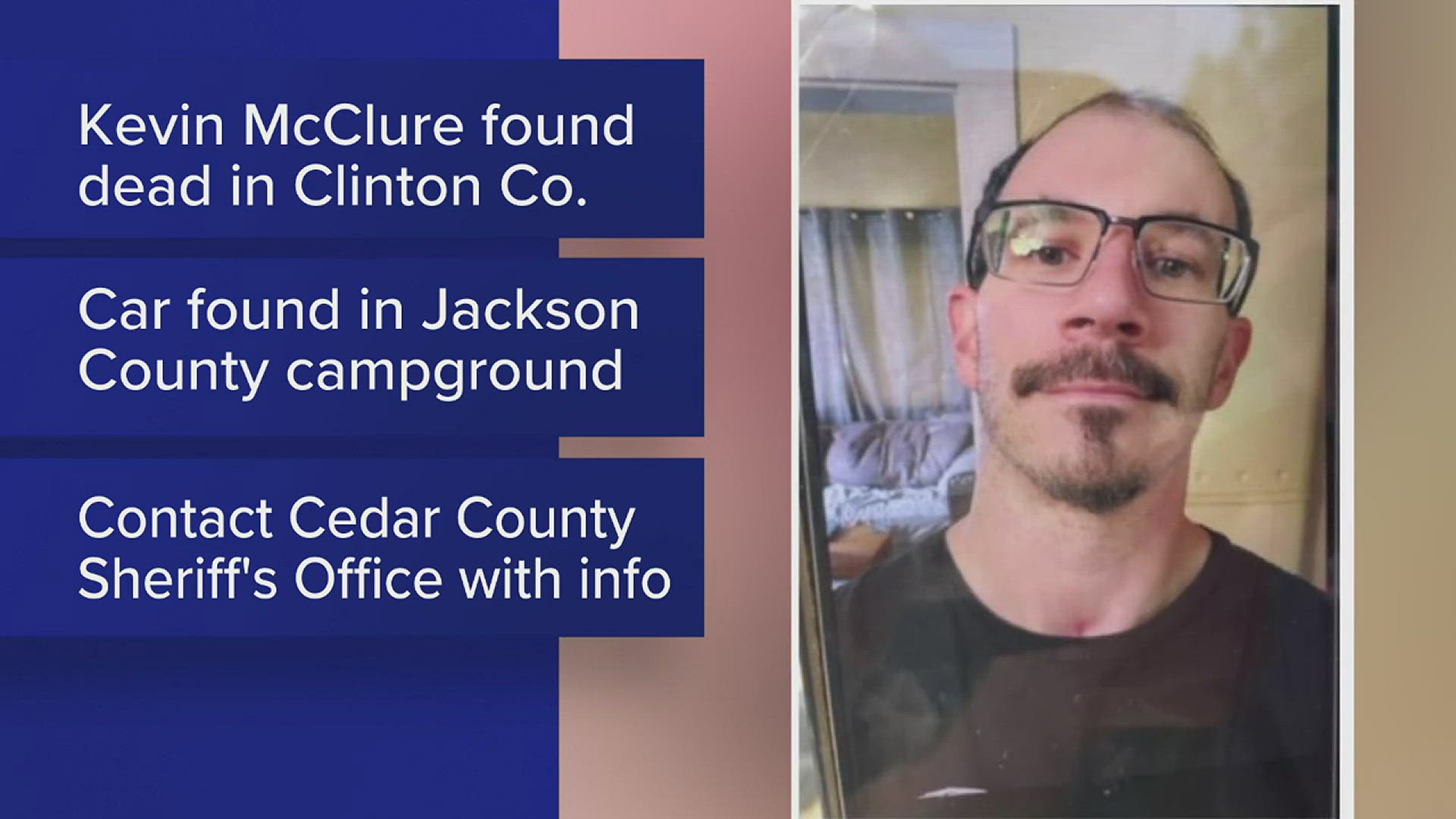 51-year-old Kevin McClure was found dead at the McAndrews Wildlife Area in Clinton County.